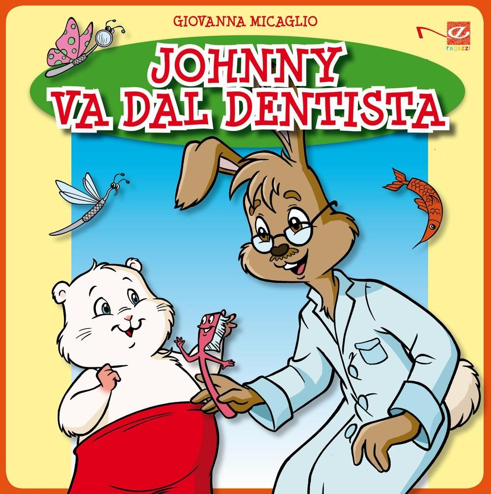 Johnny va dal dentista. Con aggiornamento online book