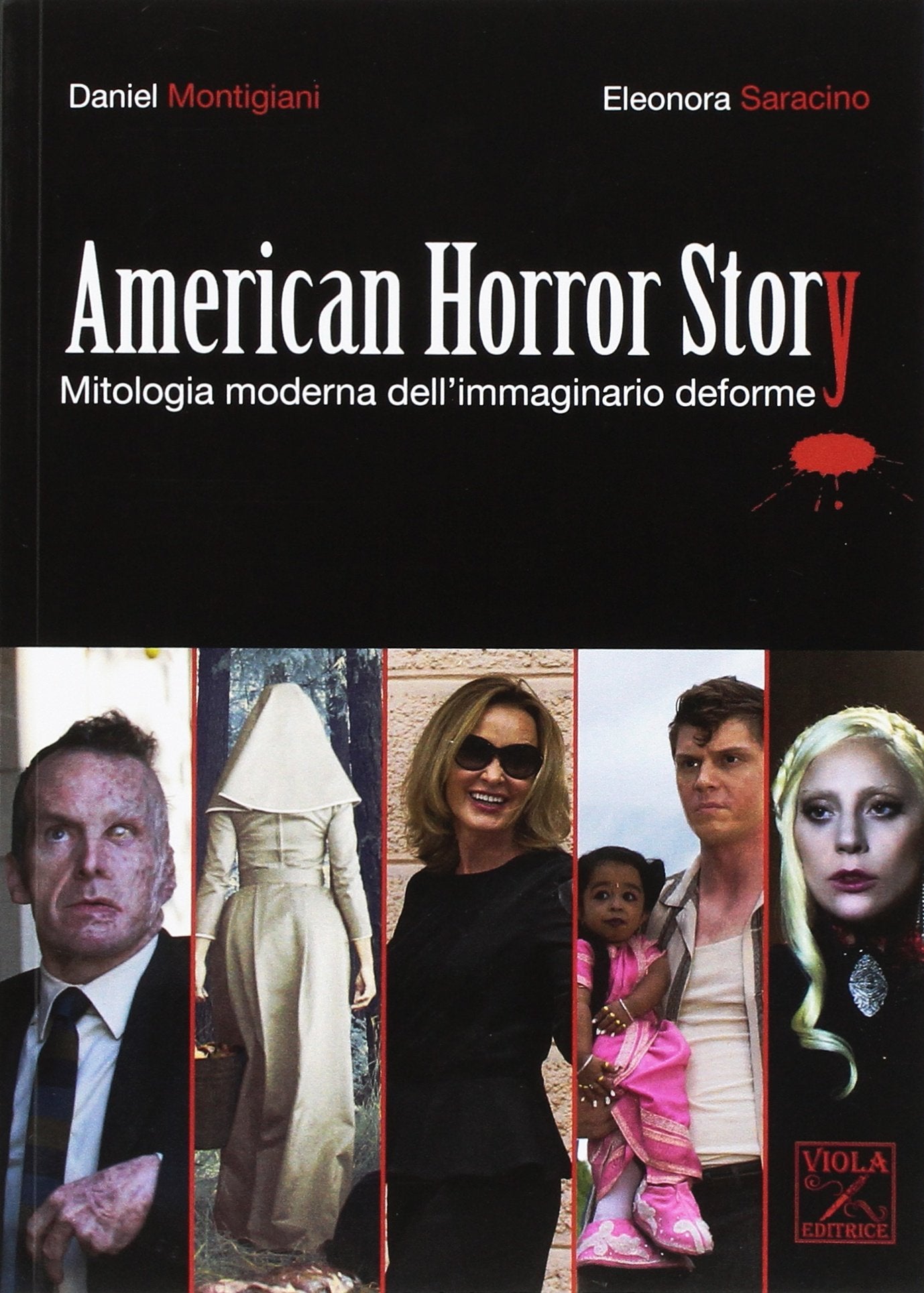 American Horror Story. Mitologia moderna dell'immaginario deforme (Cinema) Film, Art & Culture