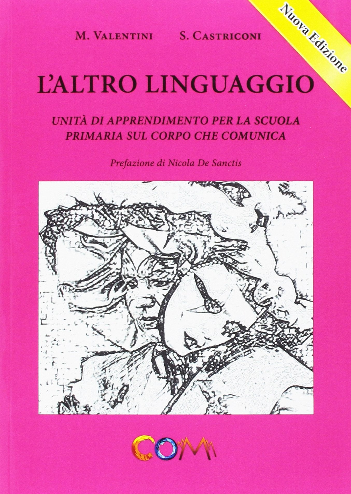 L'altro linguaggio. Unità di apprendimento per la scuola primaria sul corpo che comunica book