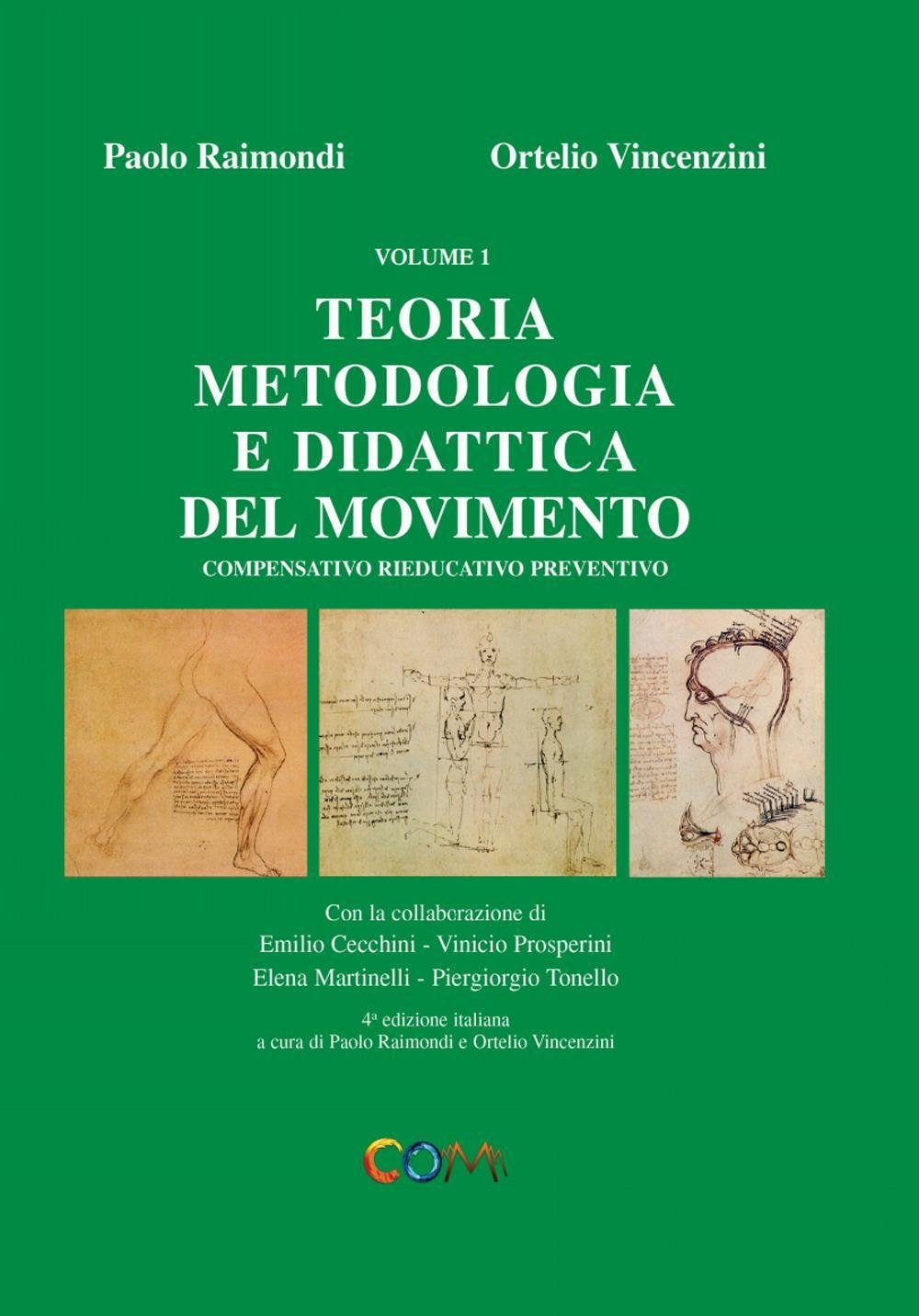 Teoria, metodologia e didattica del movimento compensativo, rieducativo, preventivo (Vol. 1) book