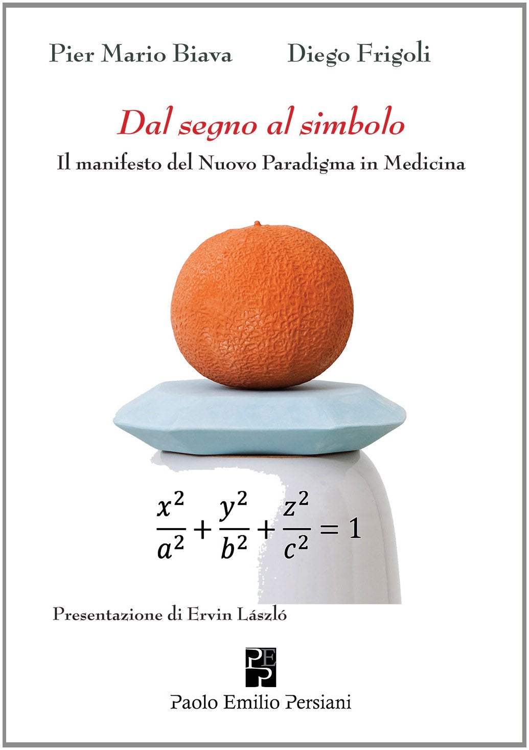 Dal segno al simbolo: Il manifesto del nuovo paradigma in medicina book