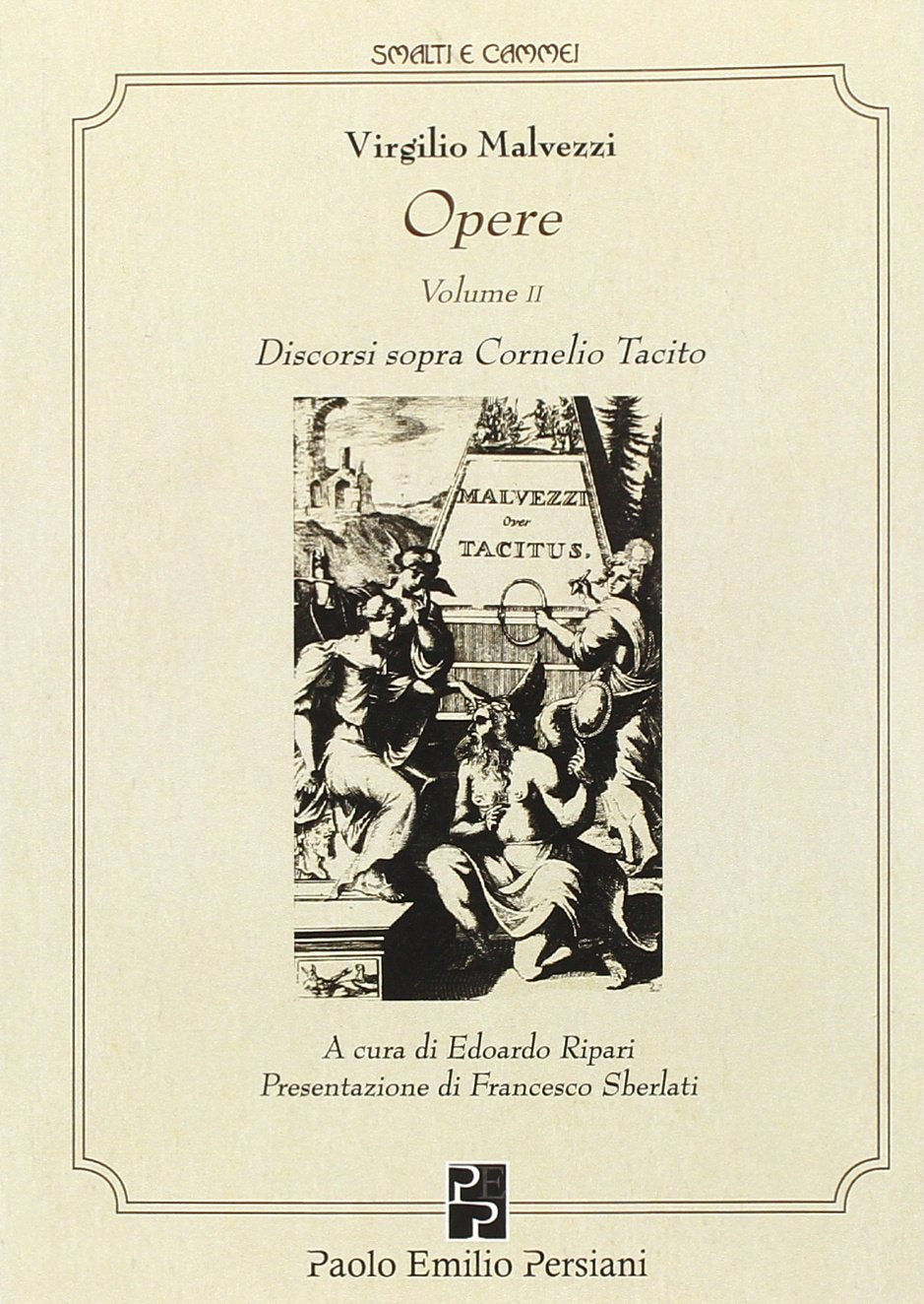 Opere. Discorsi sopra Cornelio Tacito (Vol. 2) book