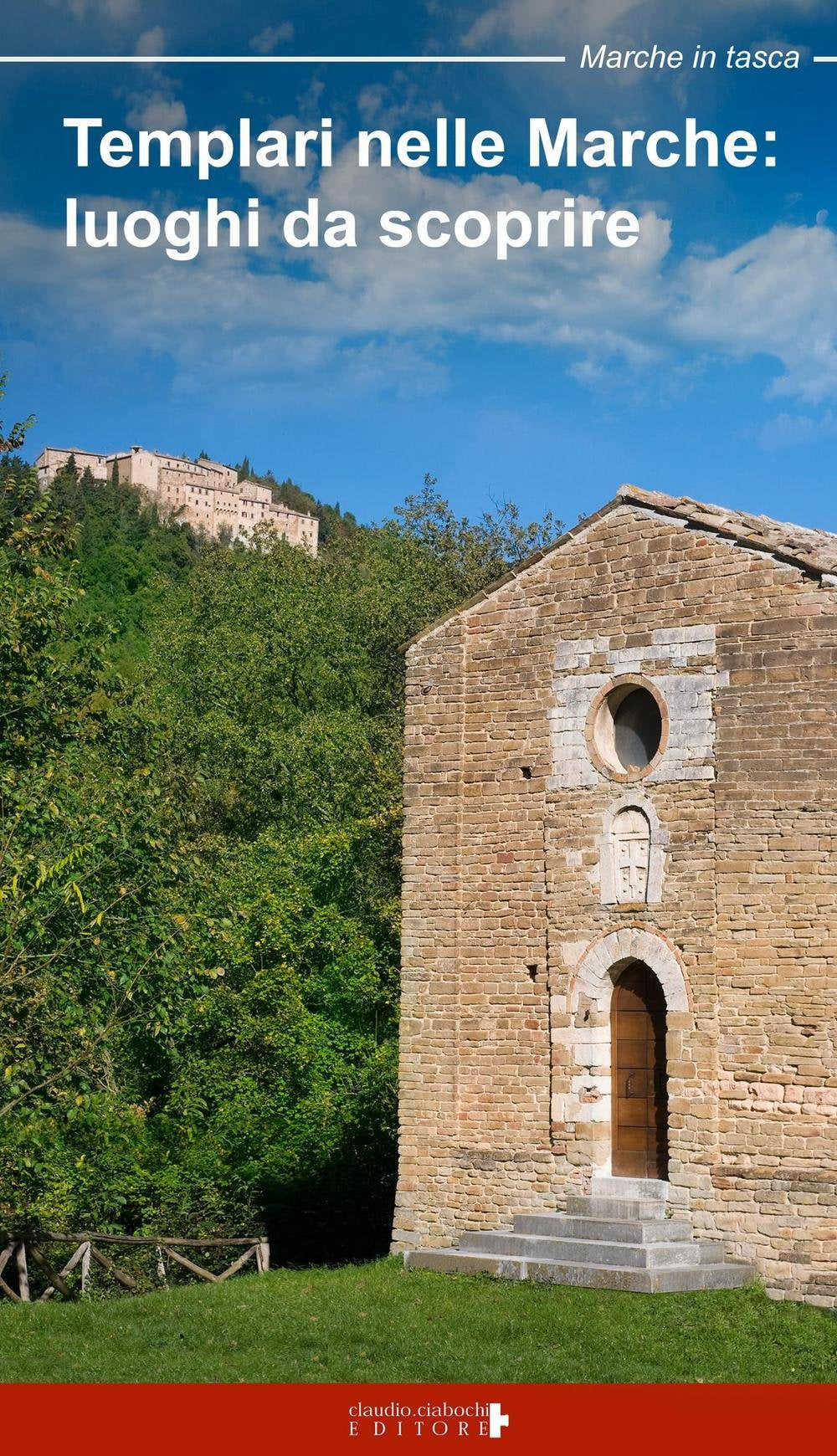 Templari nelle Marche. Luoghi da scoprire Books