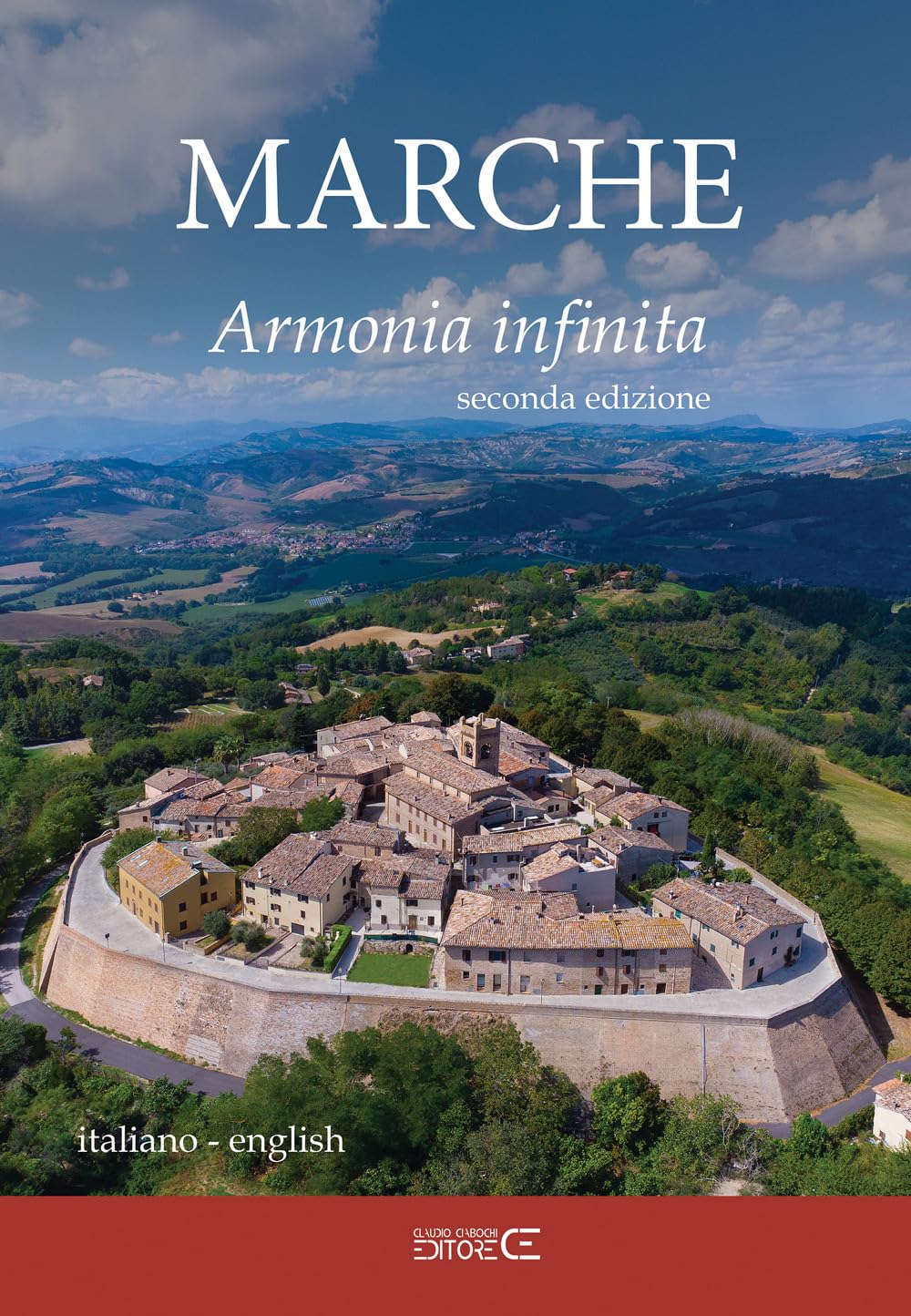Marche. Armonia infinita. Ediz. italiana e inglese Travel
