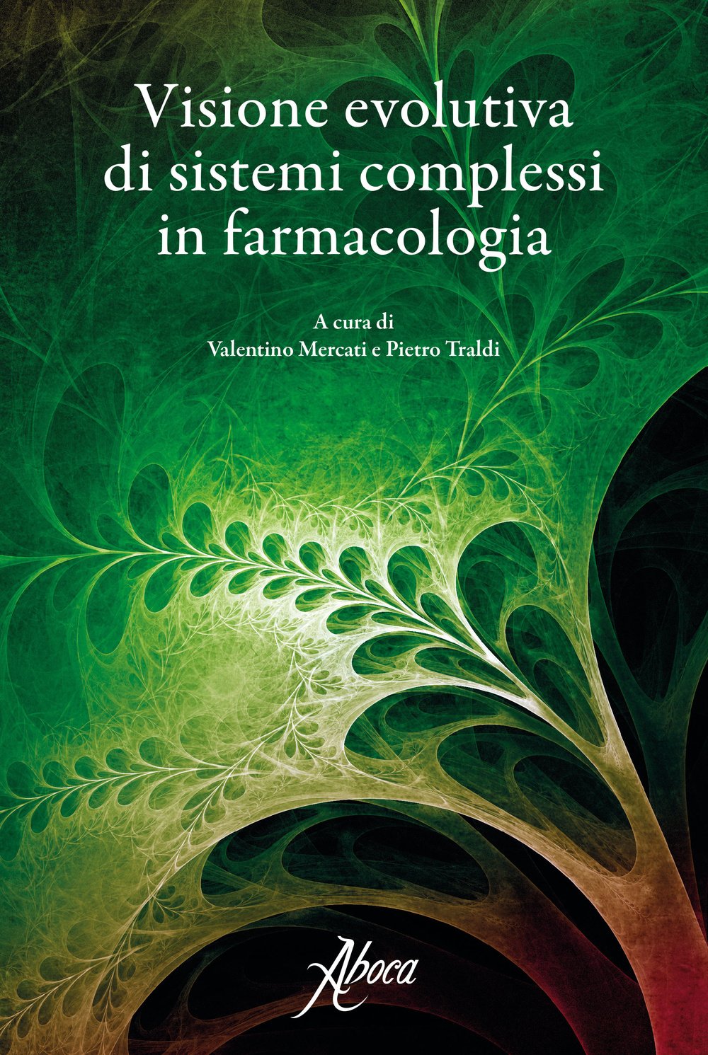 Visione evolutiva di sistema complessi in farmacologia Medicine