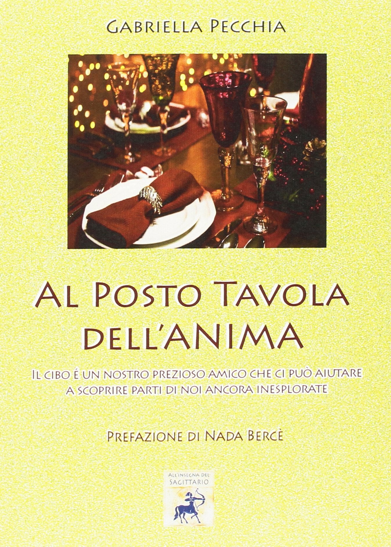 Al posto tavola dell'anima. Il cibo è un nostro prezioso amico che ci può aiutare a scoprire parti di noi ancora inesplorate book