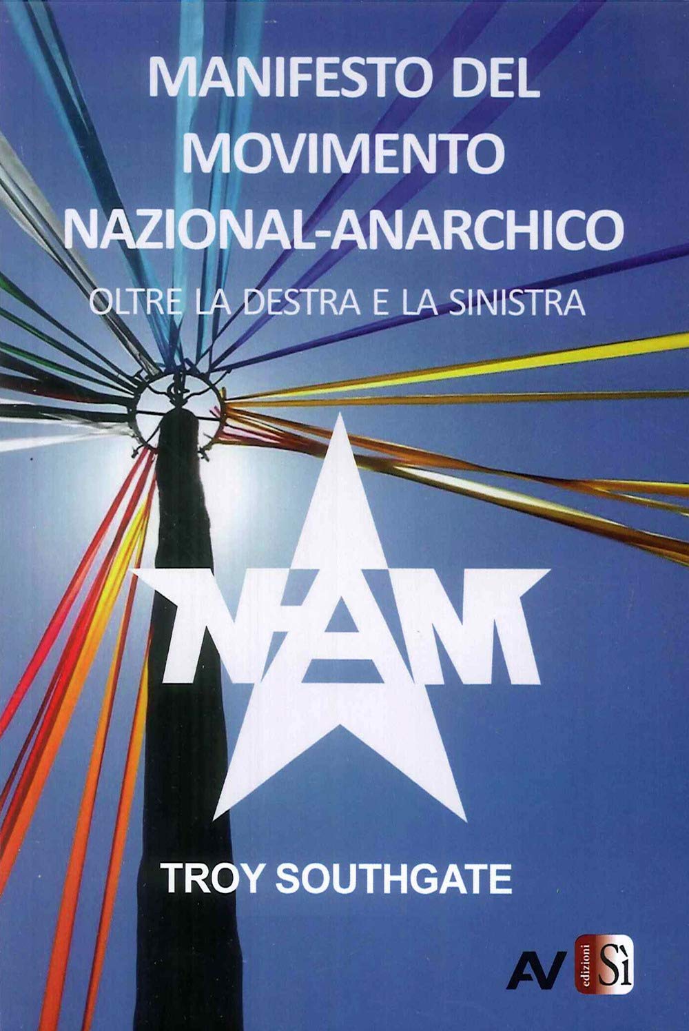 Manifesto del Movimento Nazional-Anarchico. Oltre la destra e la sinistra book