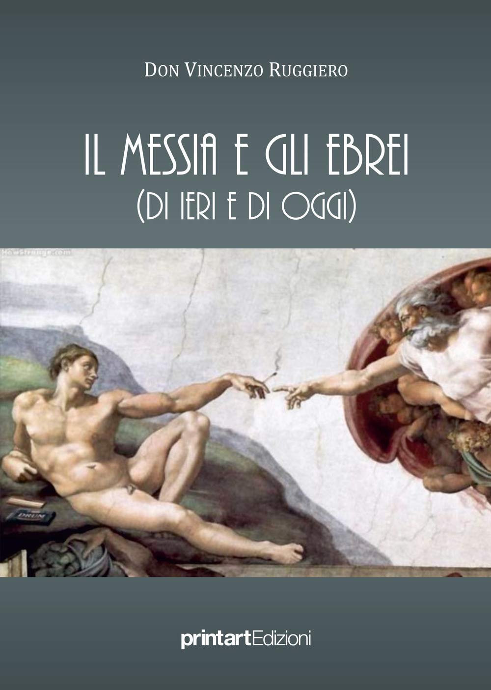 Il Messia e gli ebrei (di ieri e di oggi) book