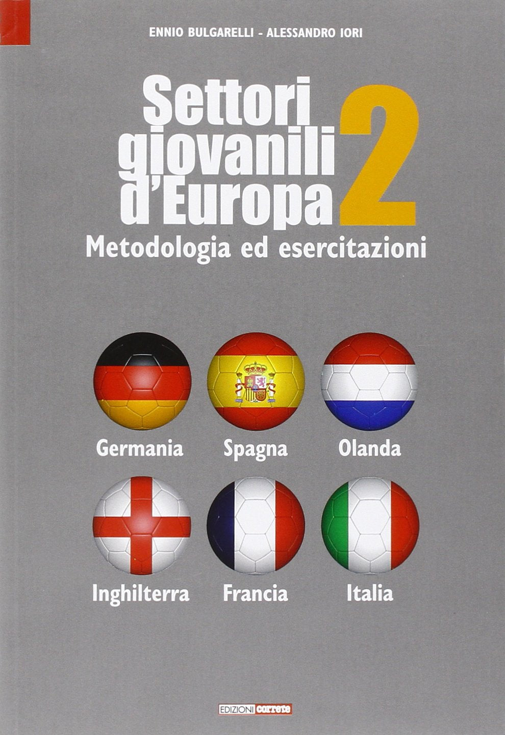 Settori giovanili d'Europa. Metodologia ed esercitazioni (Vol. 2) book