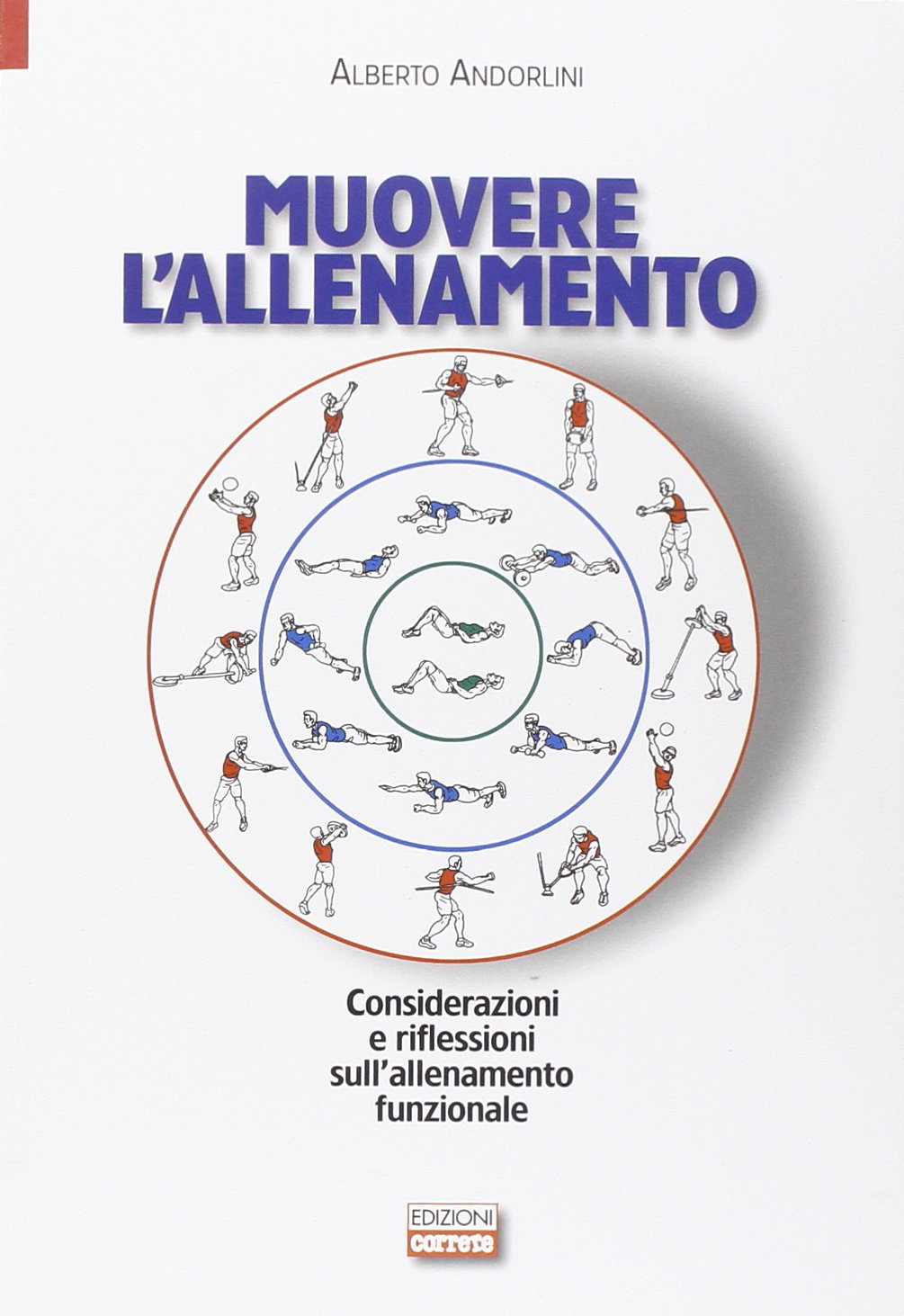Muovere l'allenamento. Considerazioni e riflessioni sull'allenamento funzionale Leisure & Fun