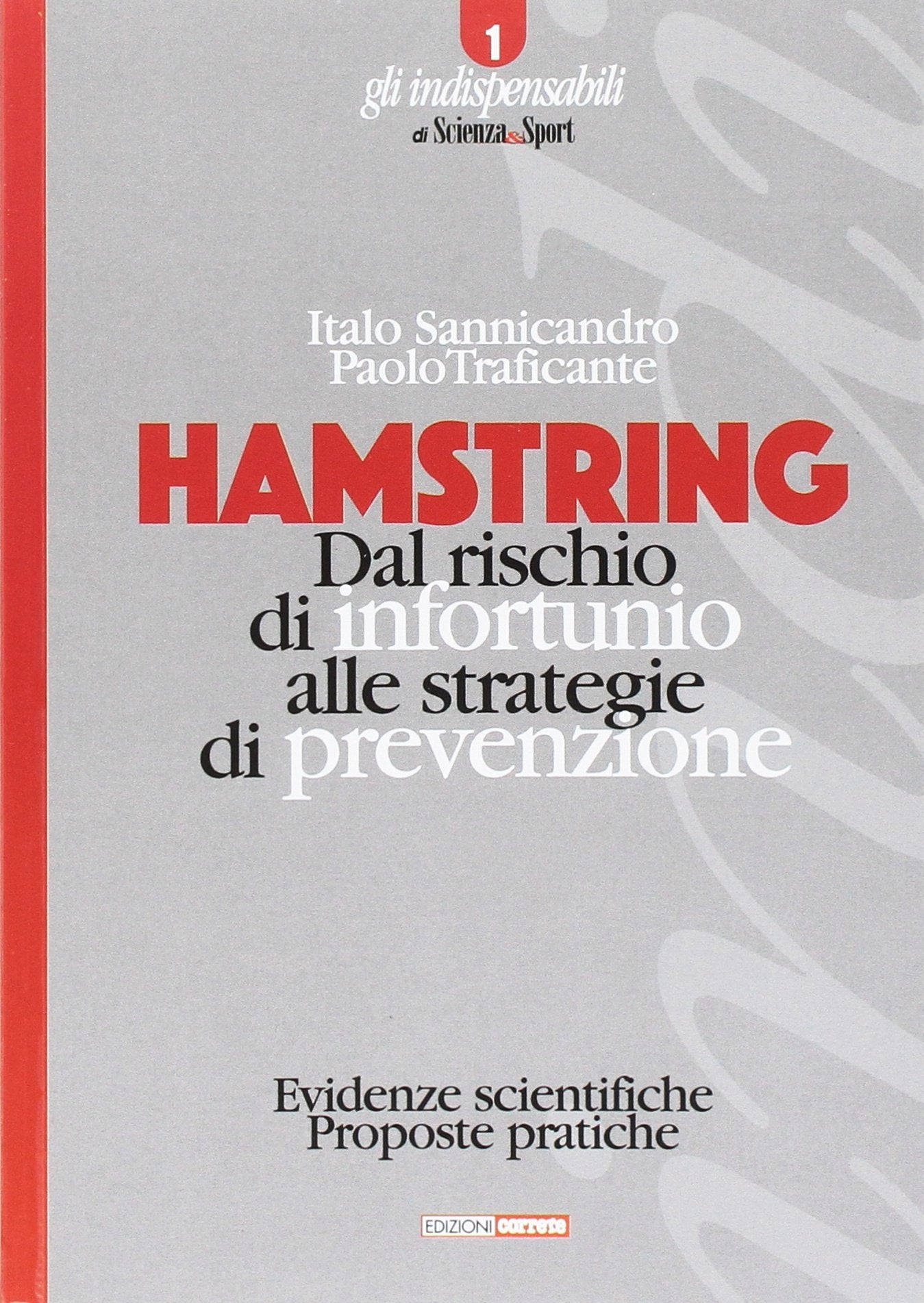 Hamstring. Dal rischio di infortunio alle strategie di prevenzione. Evidenze scientifiche, proposte pratiche book