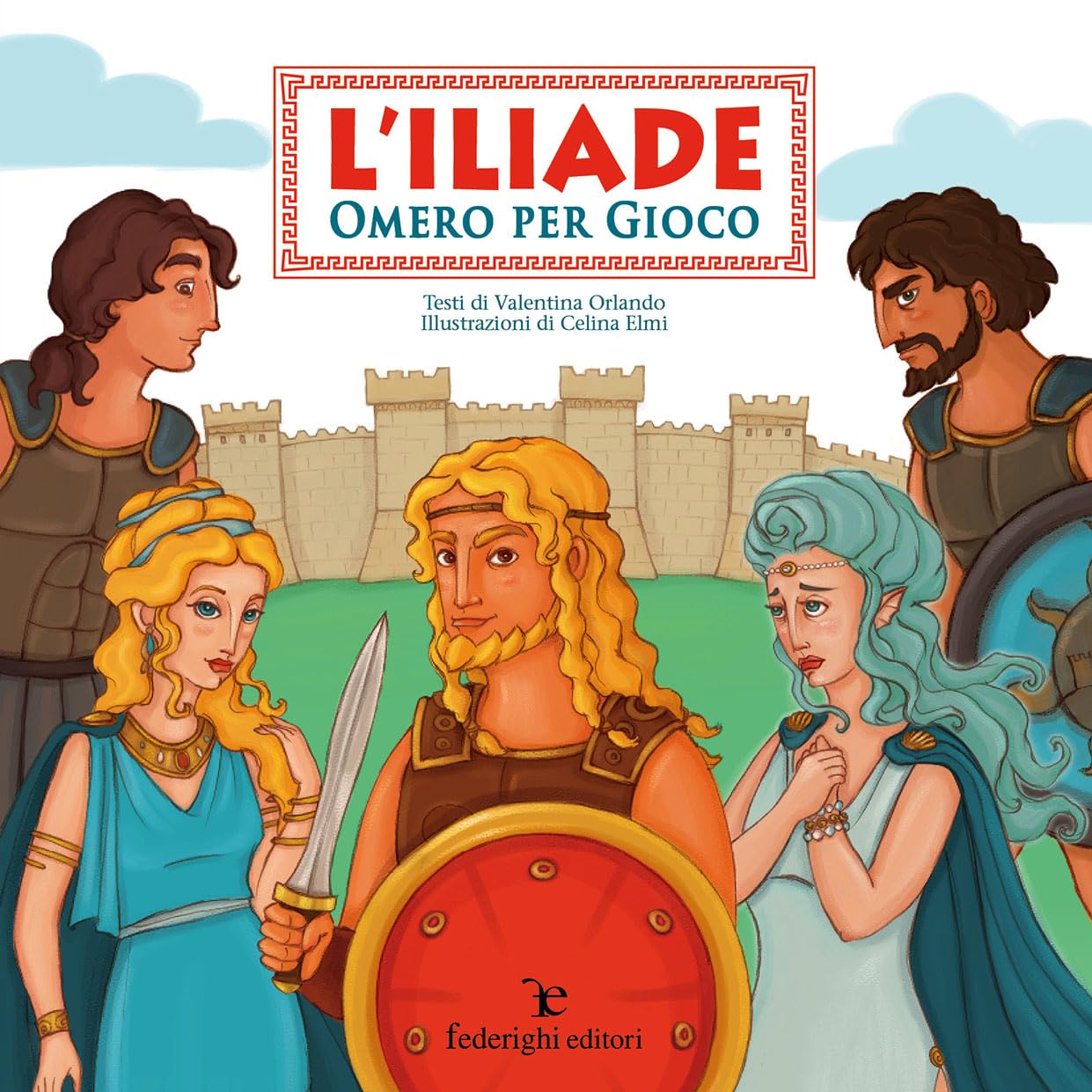 L'Iliade. Omero per gioco (Le novelle della cipolla) Fairy Tales & Legends
