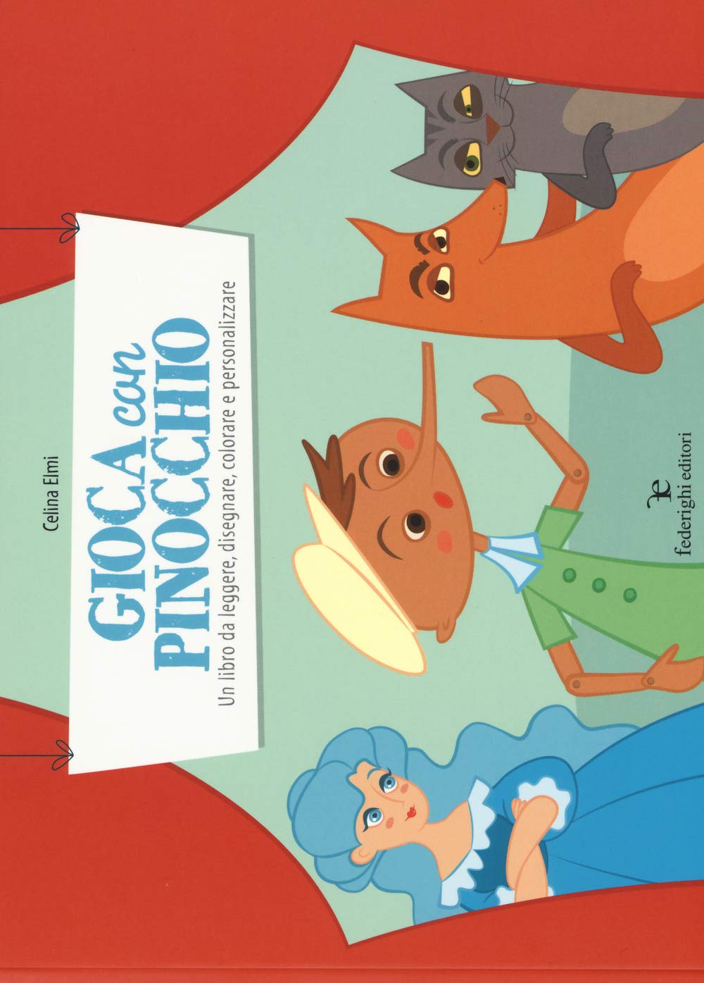 Gioca con Pinocchio. Un libro da leggere, disegnare, colorare e personalizzare. Ediz. illustrata book