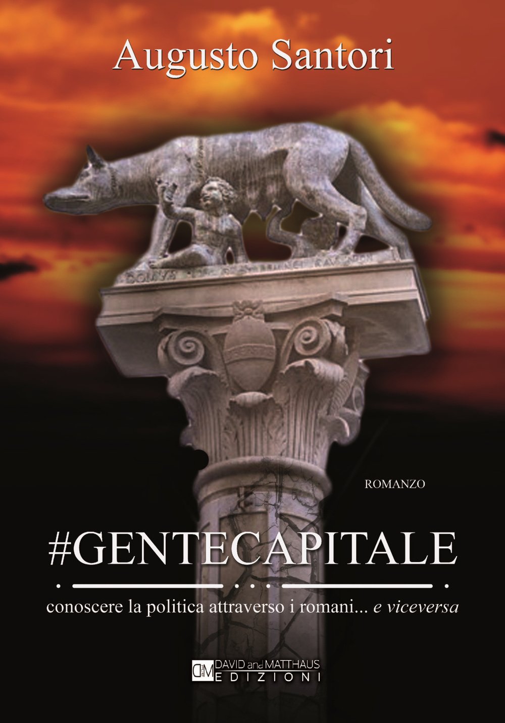 #Gentecapitale. Conoscere la politica attraverso i romani... e viceversa book