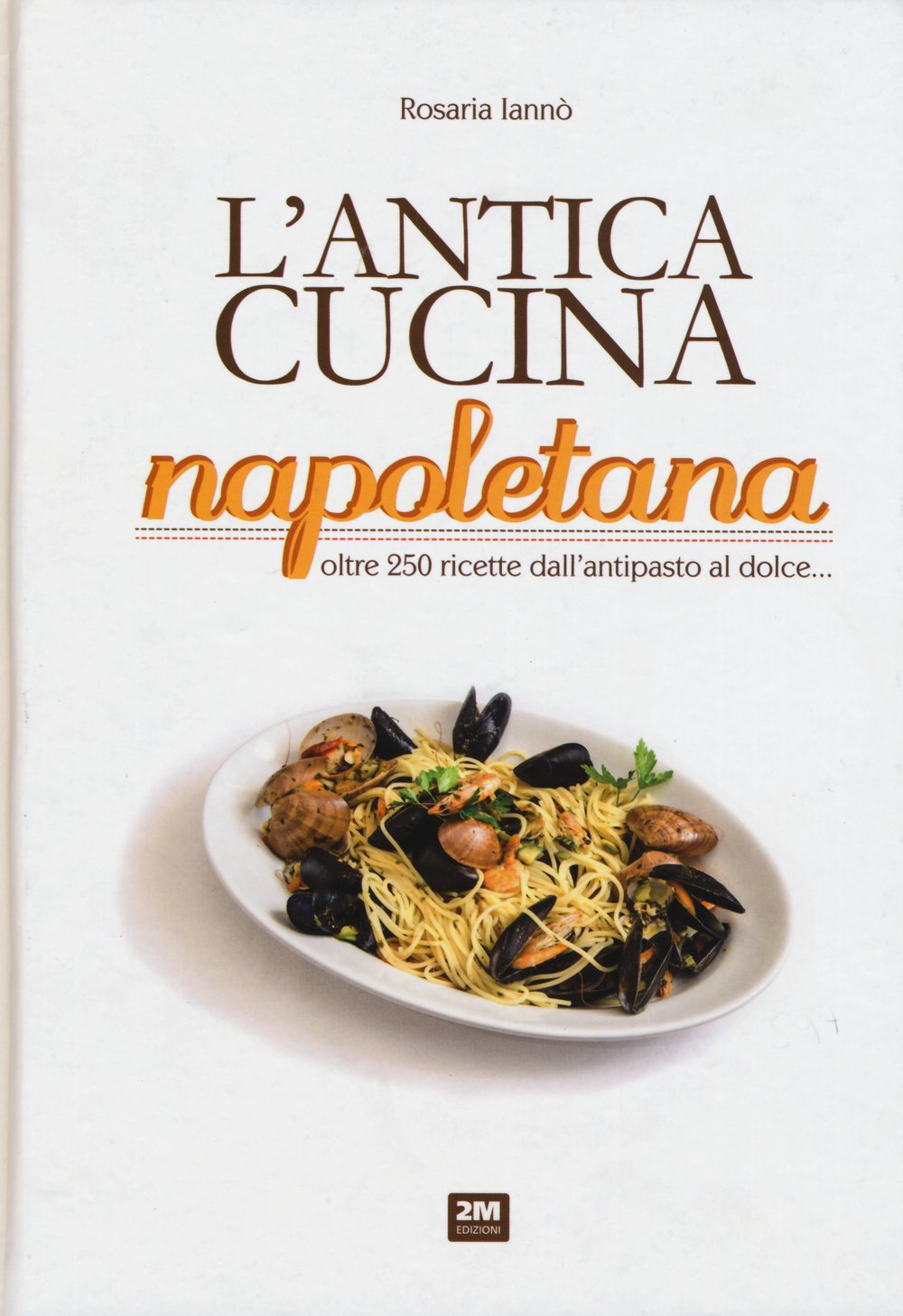L'antica cucina napoletana Leisure, Home & Garden