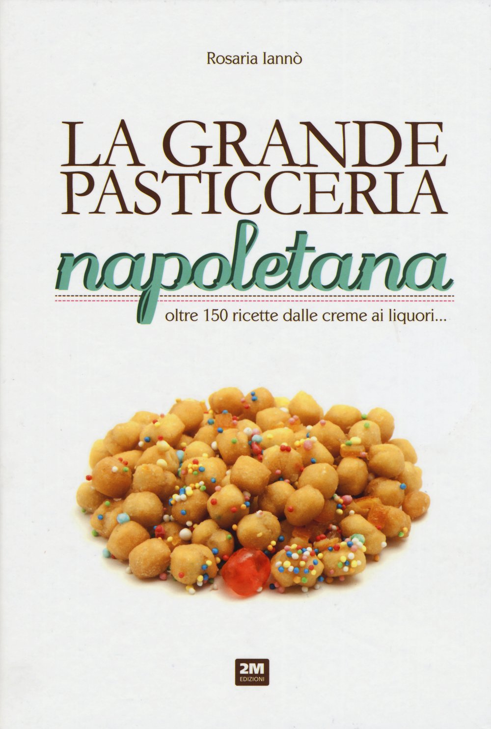 La grande pasticceria napoletana Leisure, Home & Garden