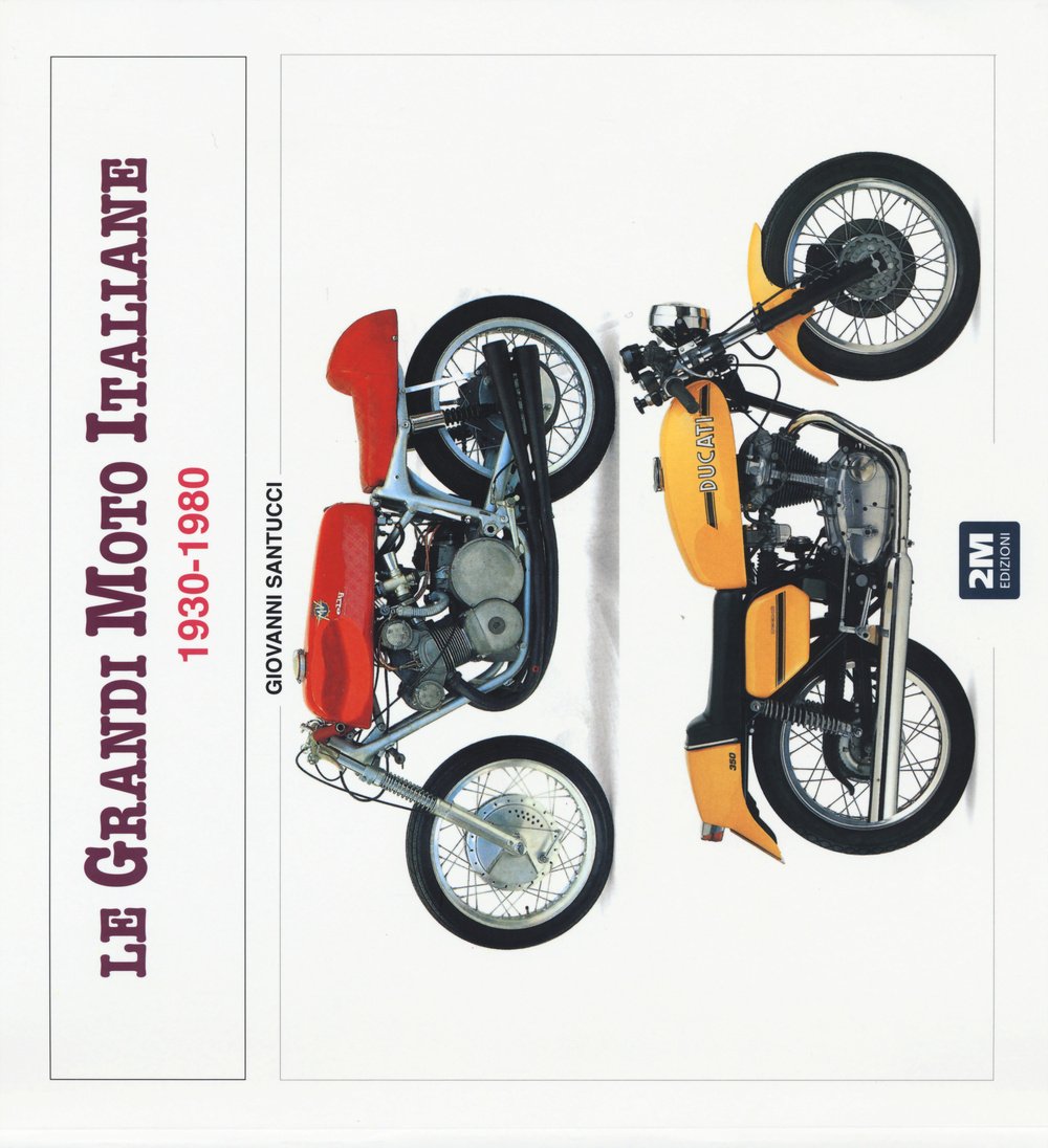 Le grandi moto italiane (1930-1980) book