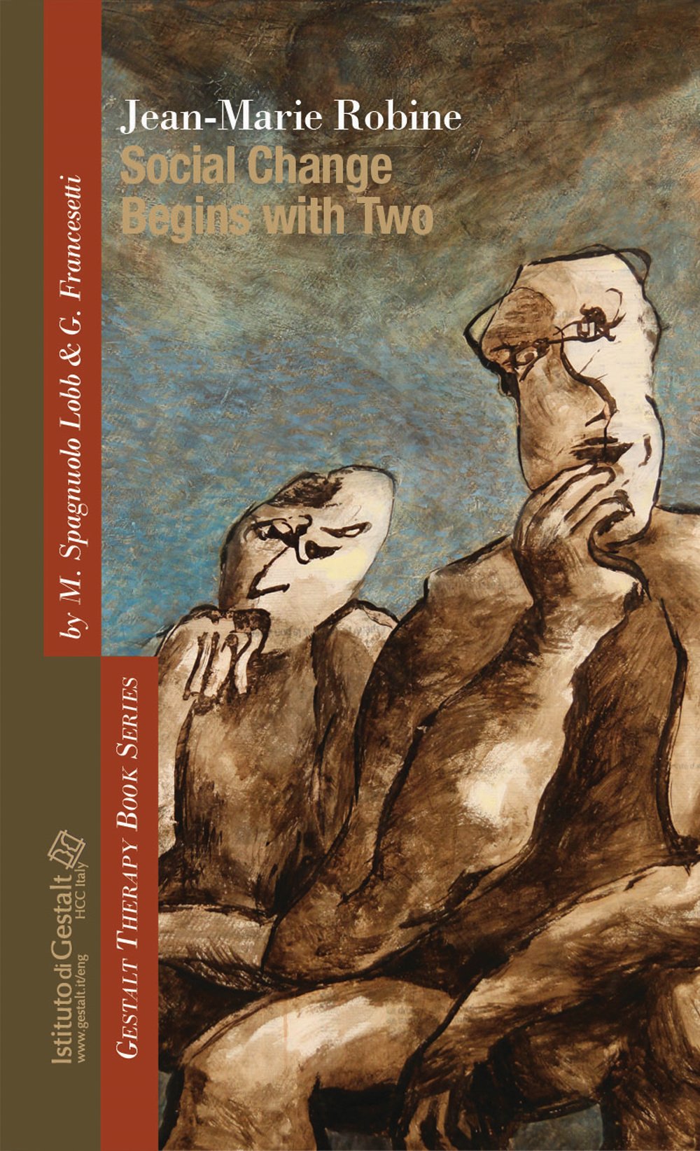 Social change begins with two (Gestalt therapy book series) Medicine
