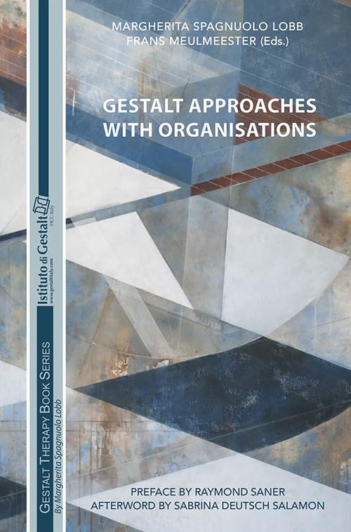 Gestalt approaches with organisations (Gestalt therapy book series) Psychology