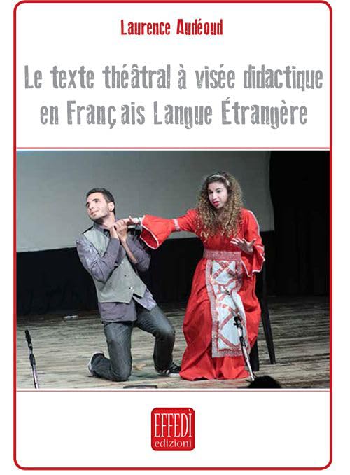 Le texte théatral à visée didactique en français langue étrangère Film, Art & Culture