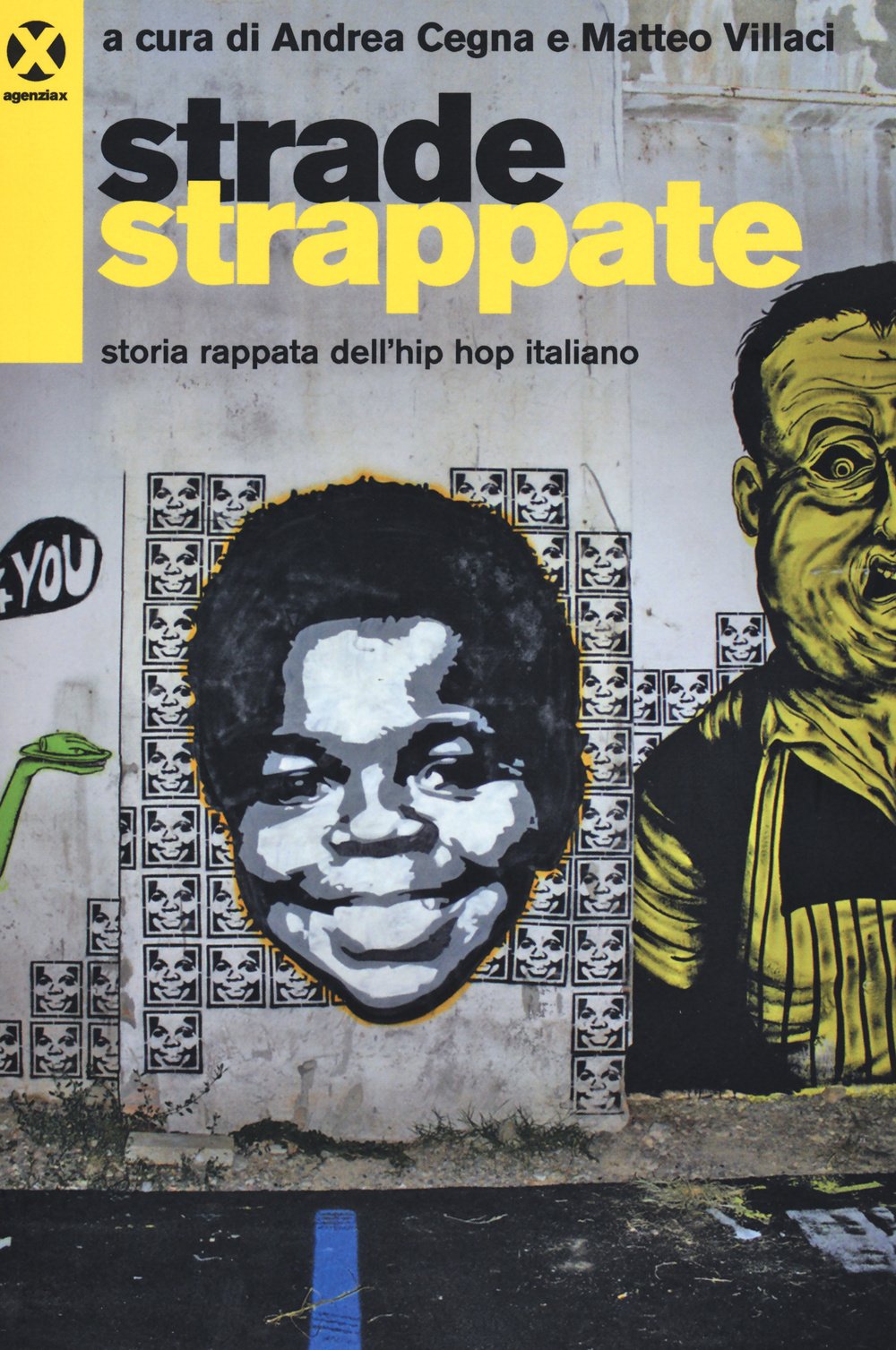 Strade strappate. Storia rappata dell'hip hop italiano book
