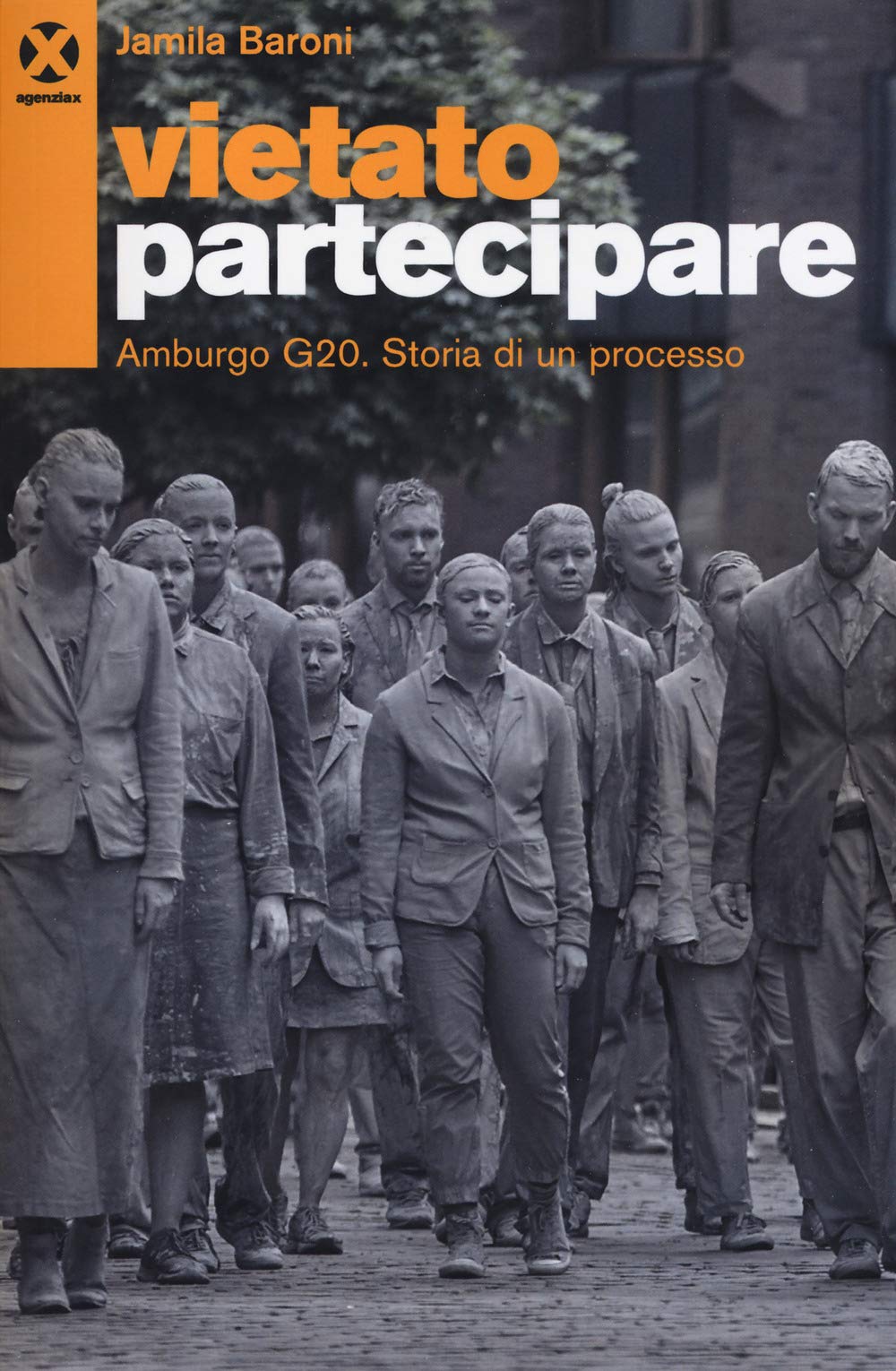 Vietato partecipare. Amburgo G20. Storia di un processo book