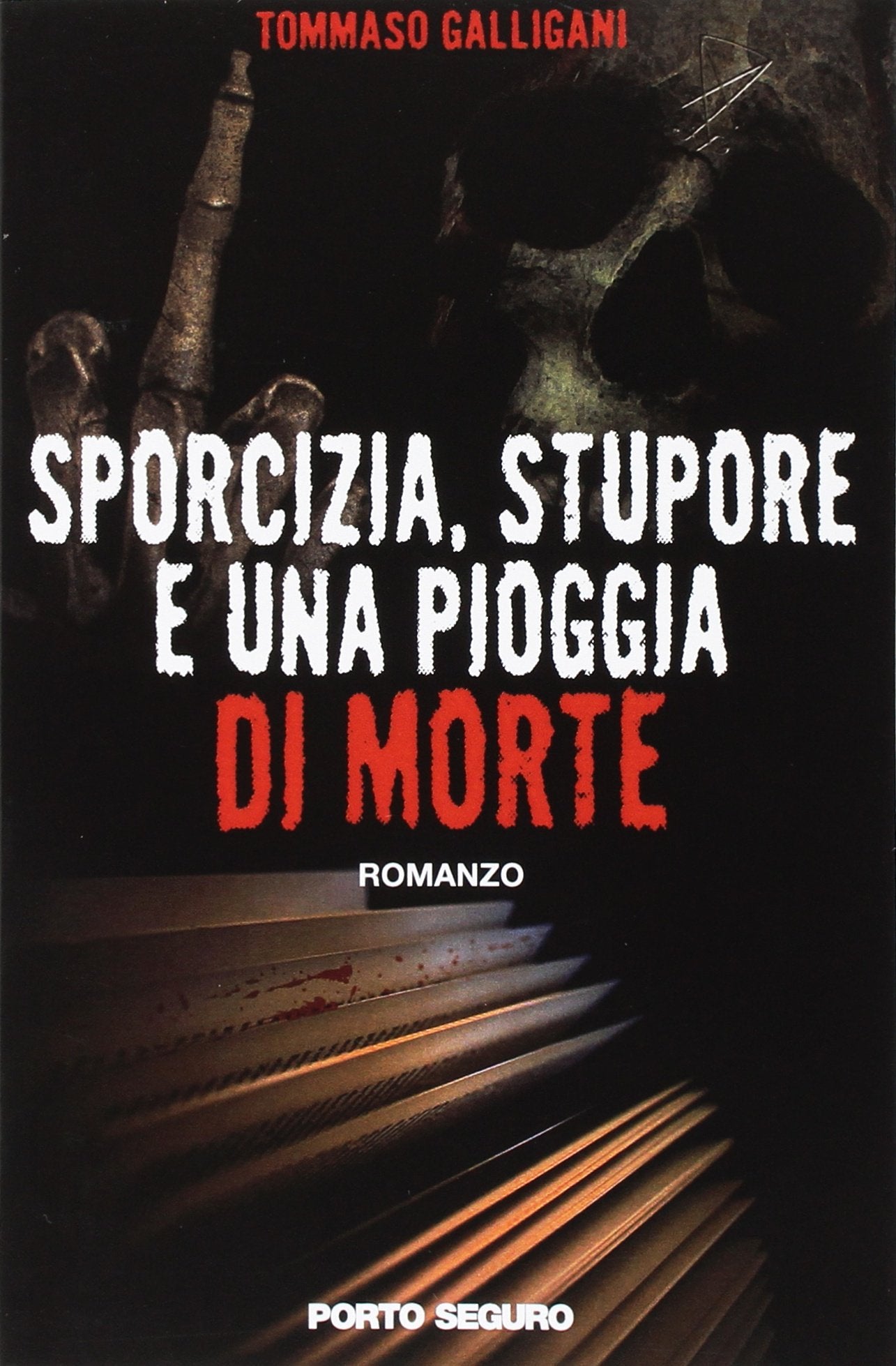 Sporcizia, stupore e una pioggia di morte book