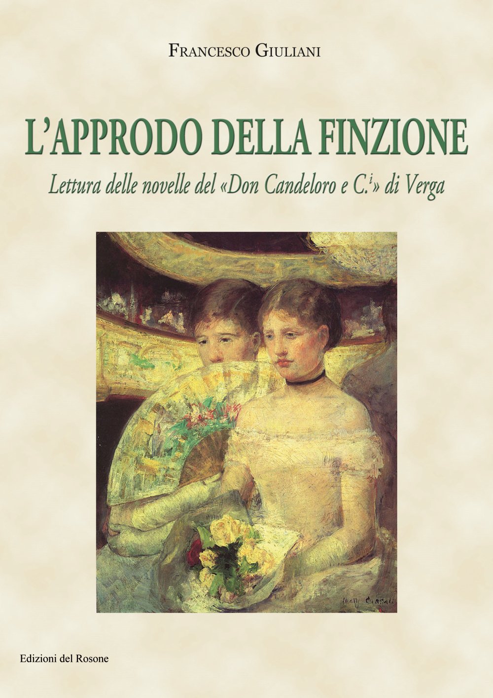 L'approdo della finzione. Lettura delle novelle del «Don Candeloro e C.» di Verga book