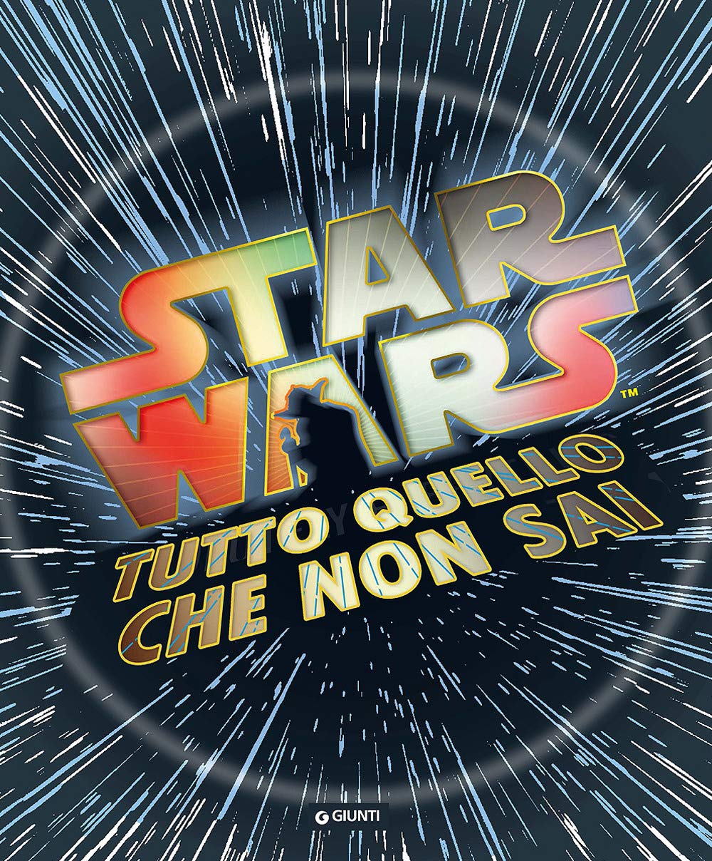 Tutto quello che non sai. Star Wars. Ediz. illustrata (Enciclopedia dei personaggi) Non-fiction