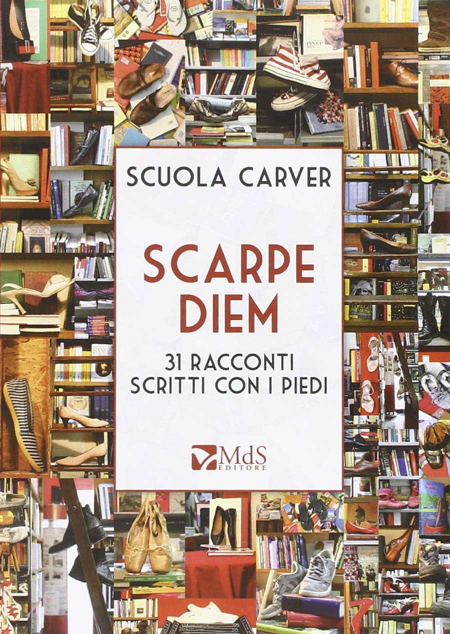 Scarpe diem. 31 racconti scritti con i piedi book