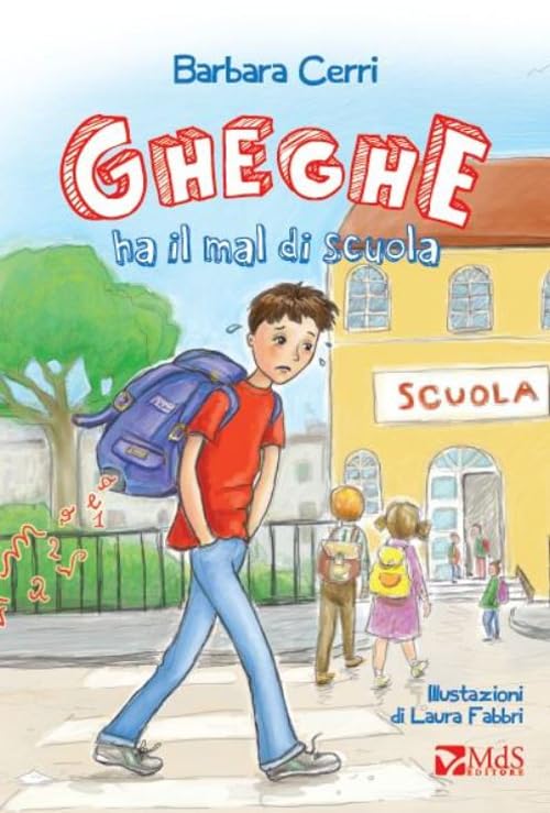 Gheghe ha il mal di scuola book