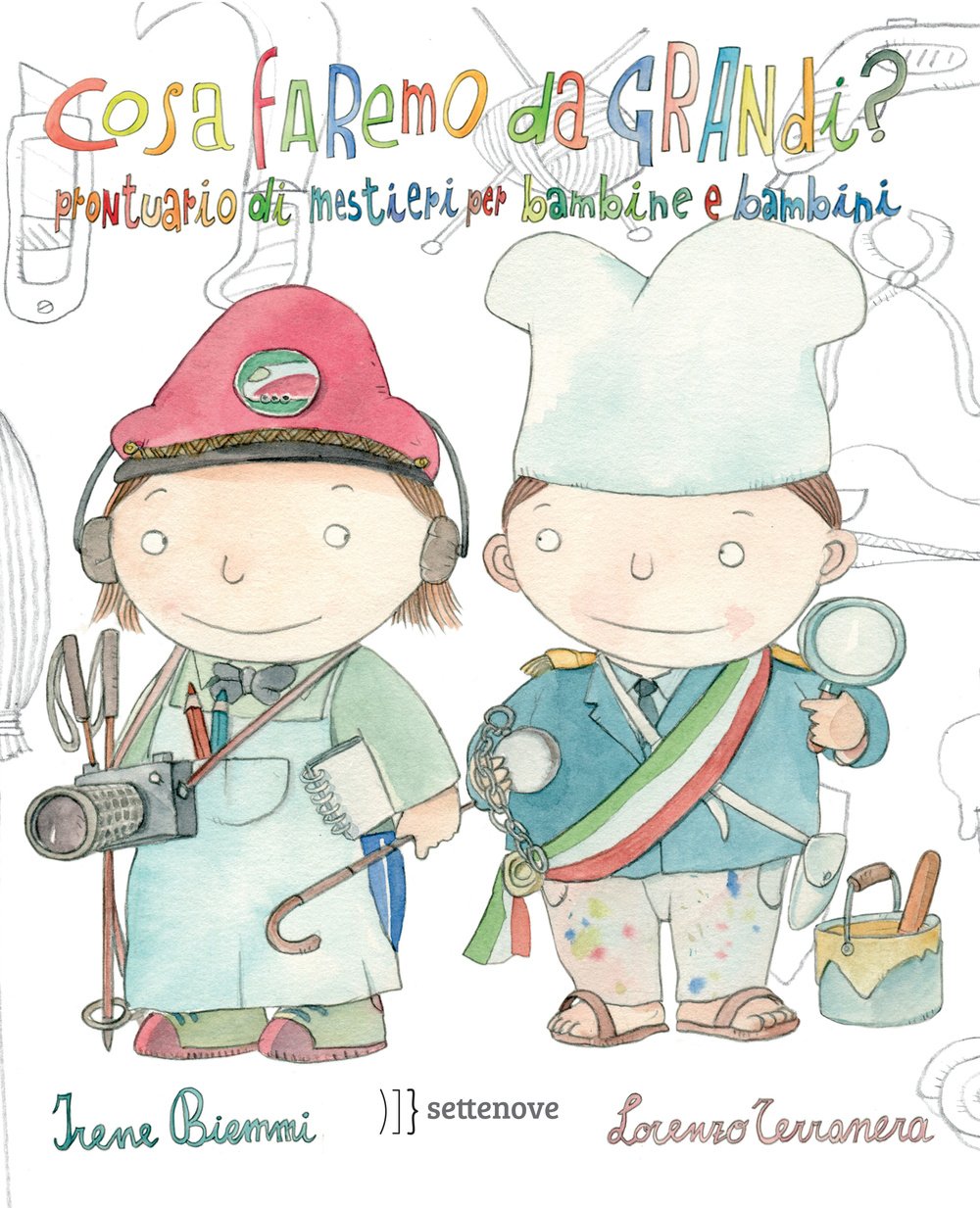 Cosa faremo da grandi? Prontuario di mestieri per bambine e bambini book