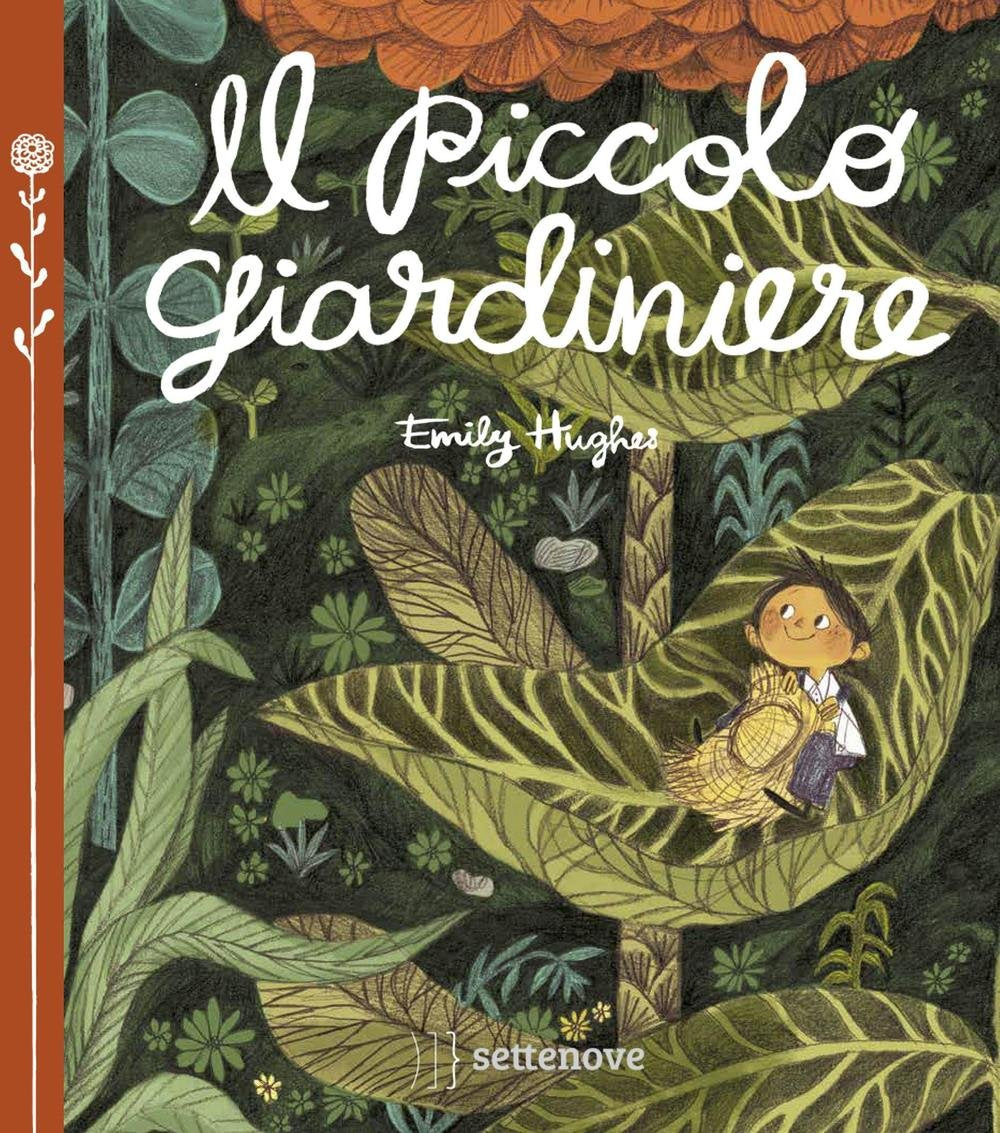 Il piccolo giardiniere. Ediz. a colori Children's books