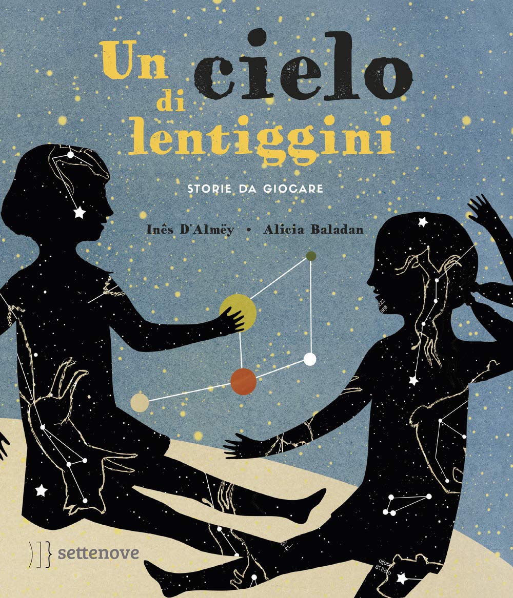 Un cielo di lentiggini. Storie da giocare. Ediz. a colori. Con Gioco book