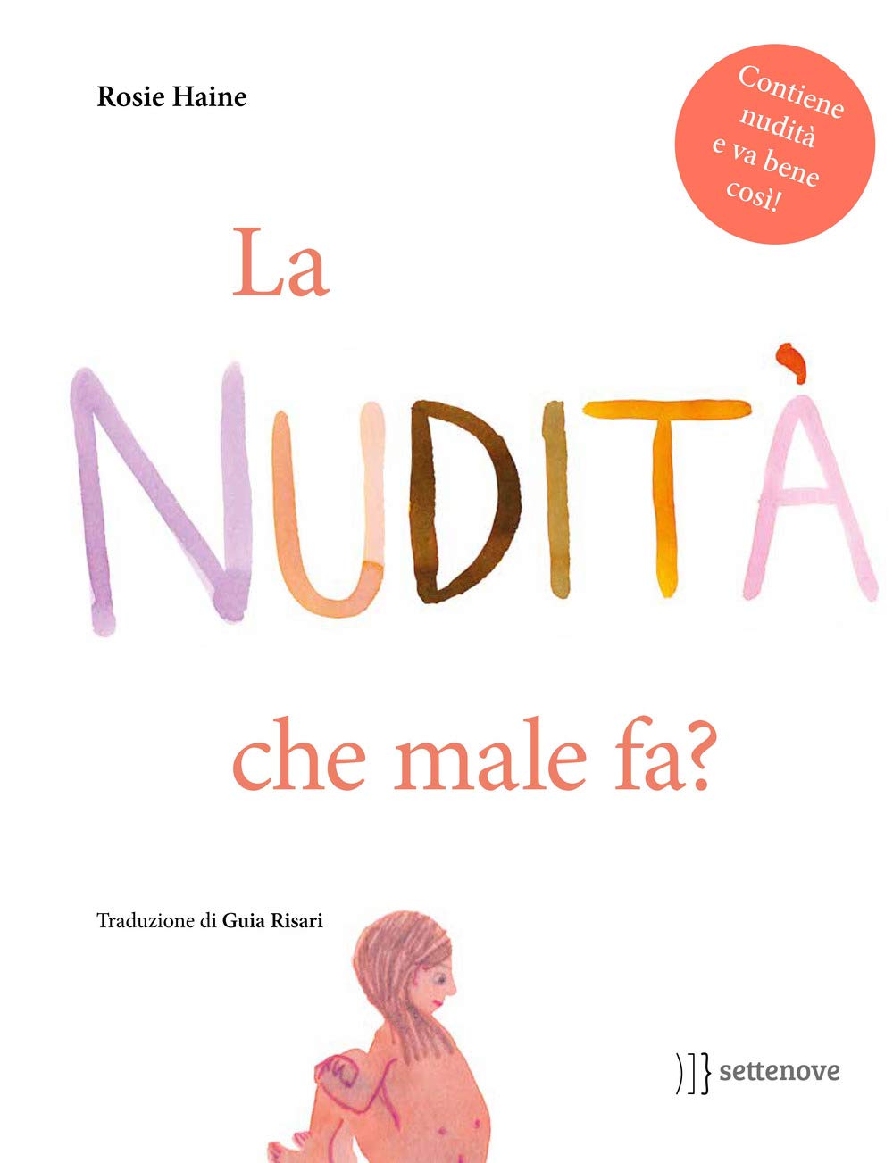 La nudità, che male fa? Ediz. illustrata book