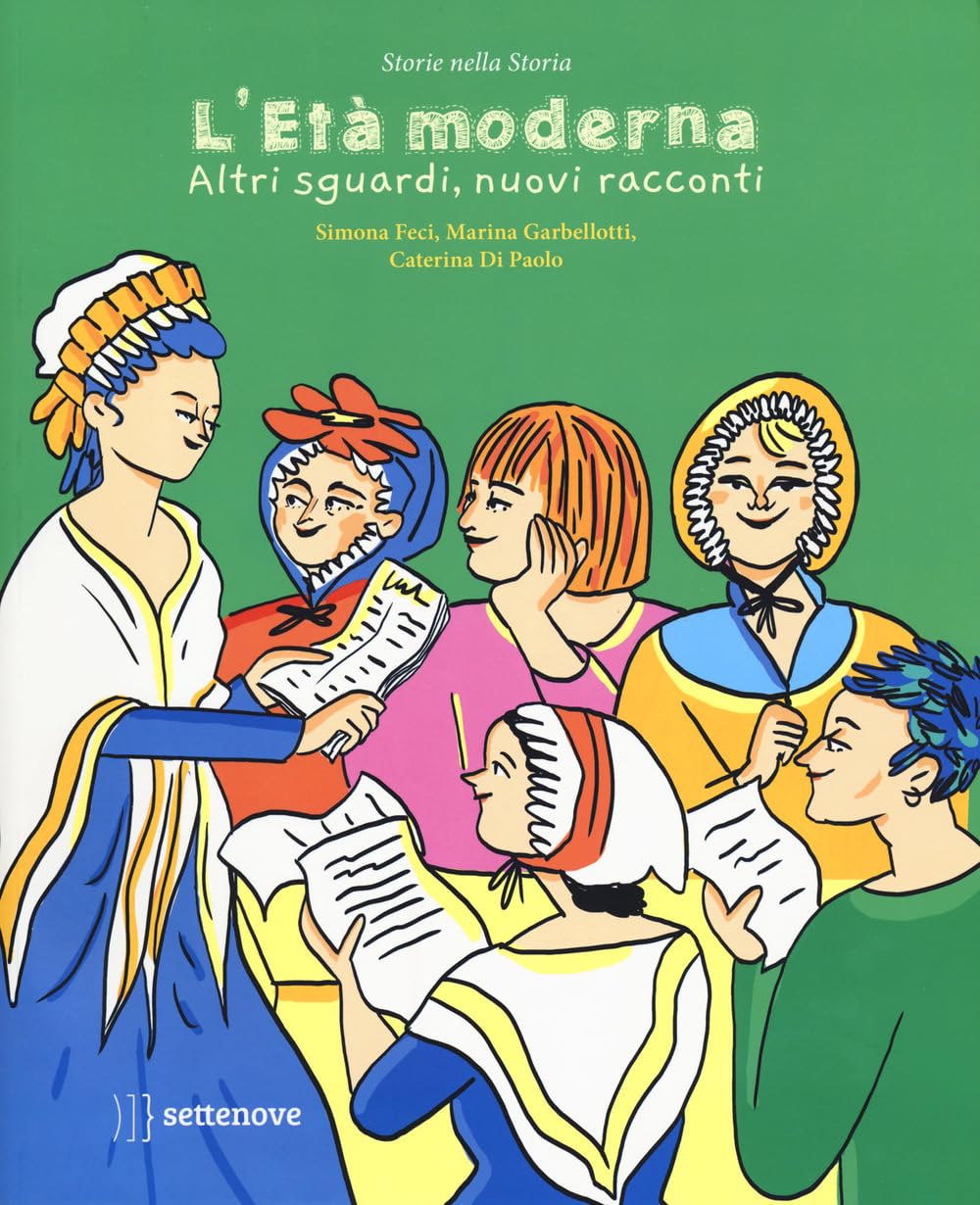L'età moderna. Altri sguardi, nuovi racconti. Ediz. a colori Non-fiction