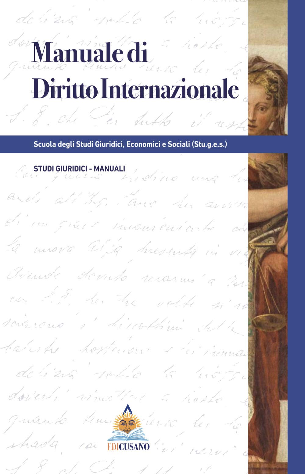 Manuale di diritto internazionale (Studi giuridici. Manuali) Law