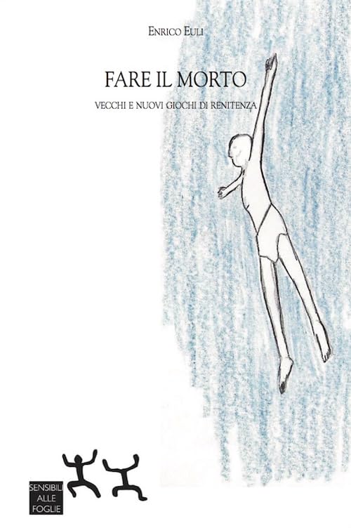 Fare il morto. Vecchi e nuovi giochi di renitenza book