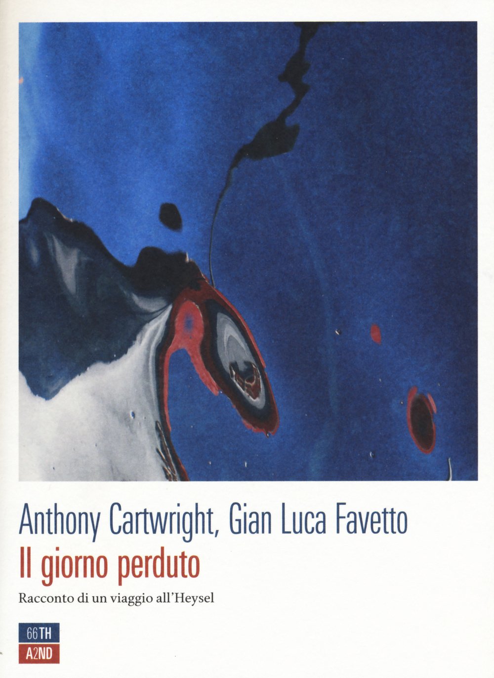 Il giorno perduto. Racconto di un viaggio all'Heysel (Attese) Contemporary literature