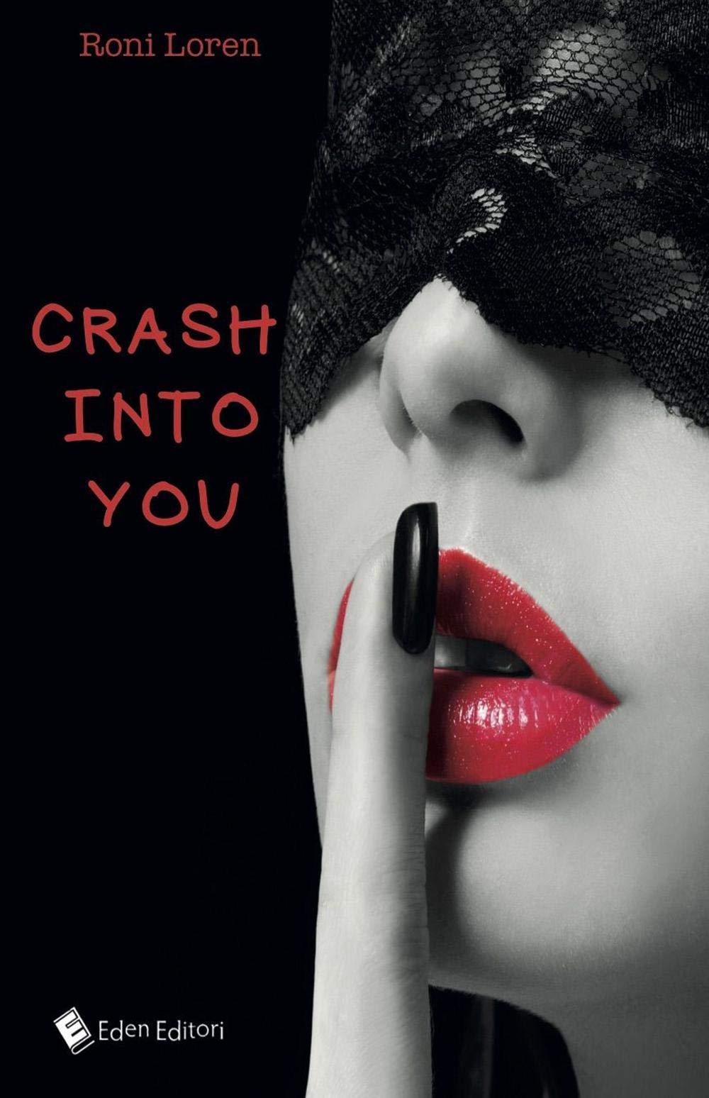 Crash into you (I proibiti) Contemporary literature