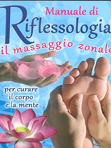 Manuale di riflessologia il massaggio zonale book