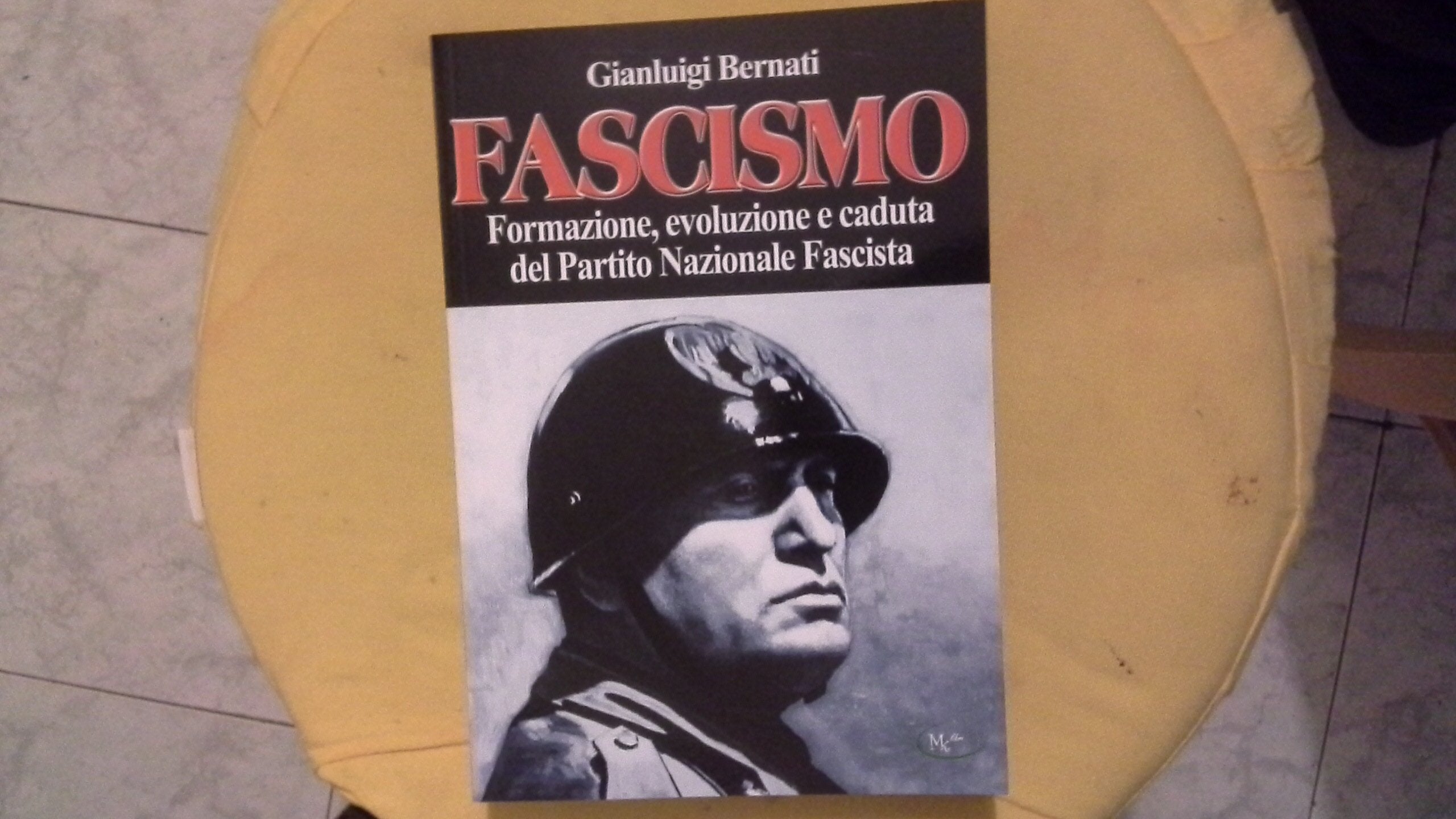 Fascismo. Formazione, evoluzione e caduta del Partito onale Fascista. book