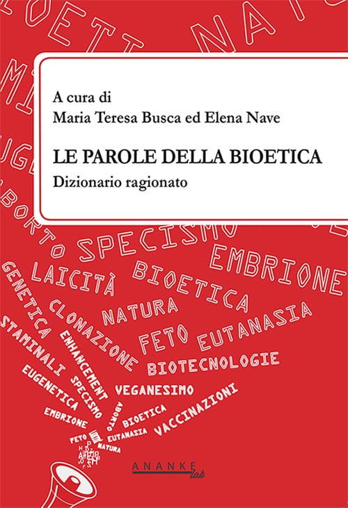 Le parole della bioetica. Dizionario ragionato book