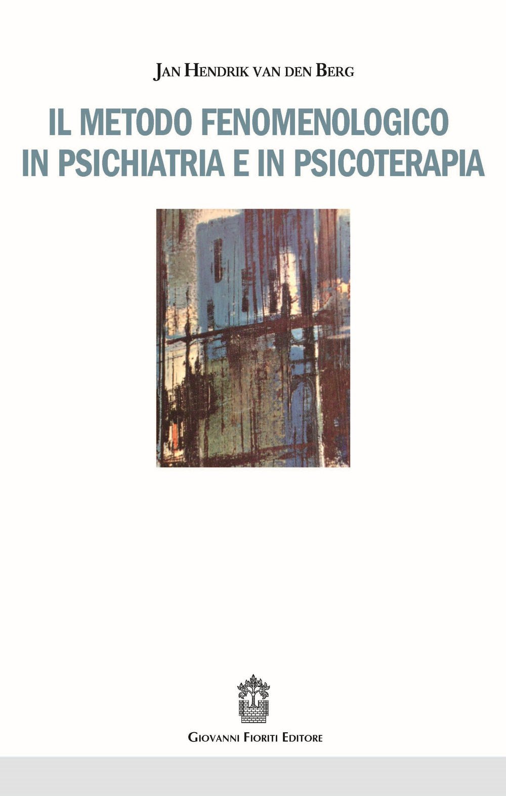 Il metodo fenomenologico in psichiatria e in psicoterapia book