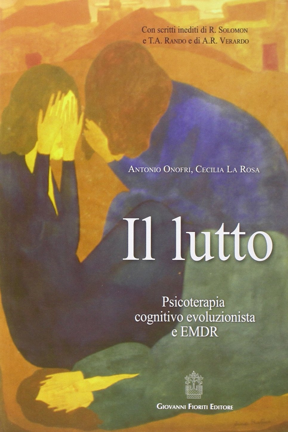 Il lutto. Psicoterapia cognitivo-evoluzionista e EMDR Death & Mourning