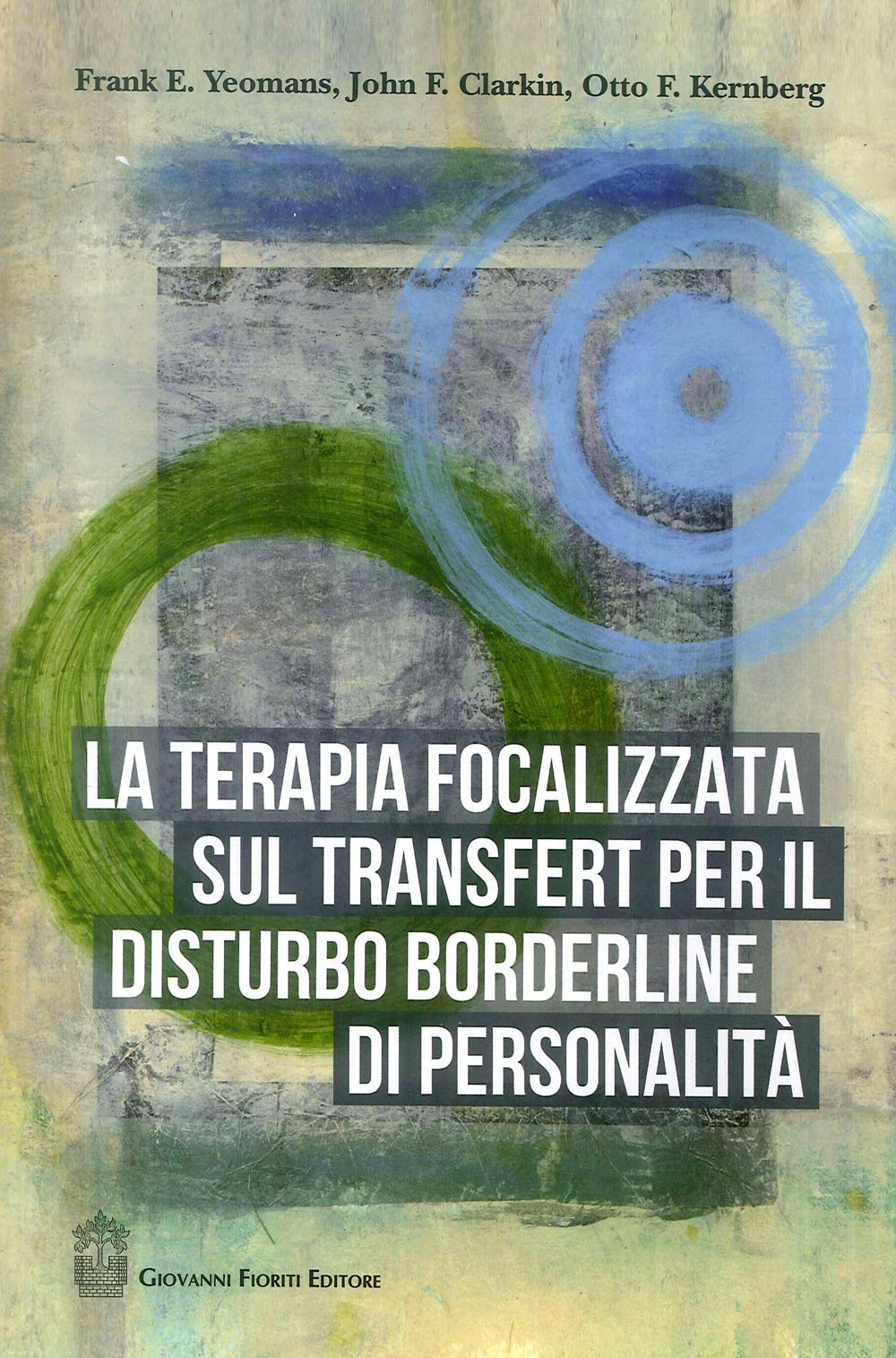 La terapia focalizzata sul transfert per il disturbo borderline di personalità book