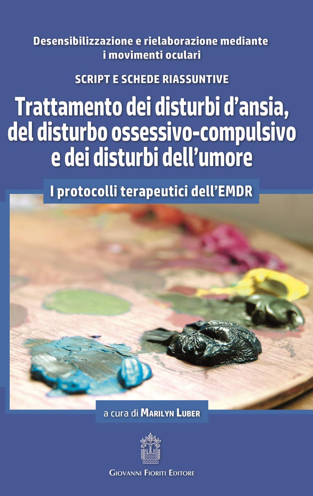 Trattamento dei disturbi d’ansia, del disturbo ossessivo-compulsivo e dei disturbi dell’umore book