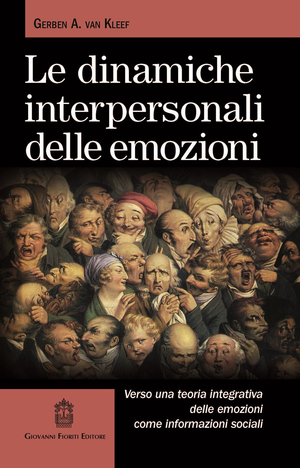 Le dinamiche interpersonali delle emozioni. Verso una teoria integrativa delle emozioni come informazioni sociali book