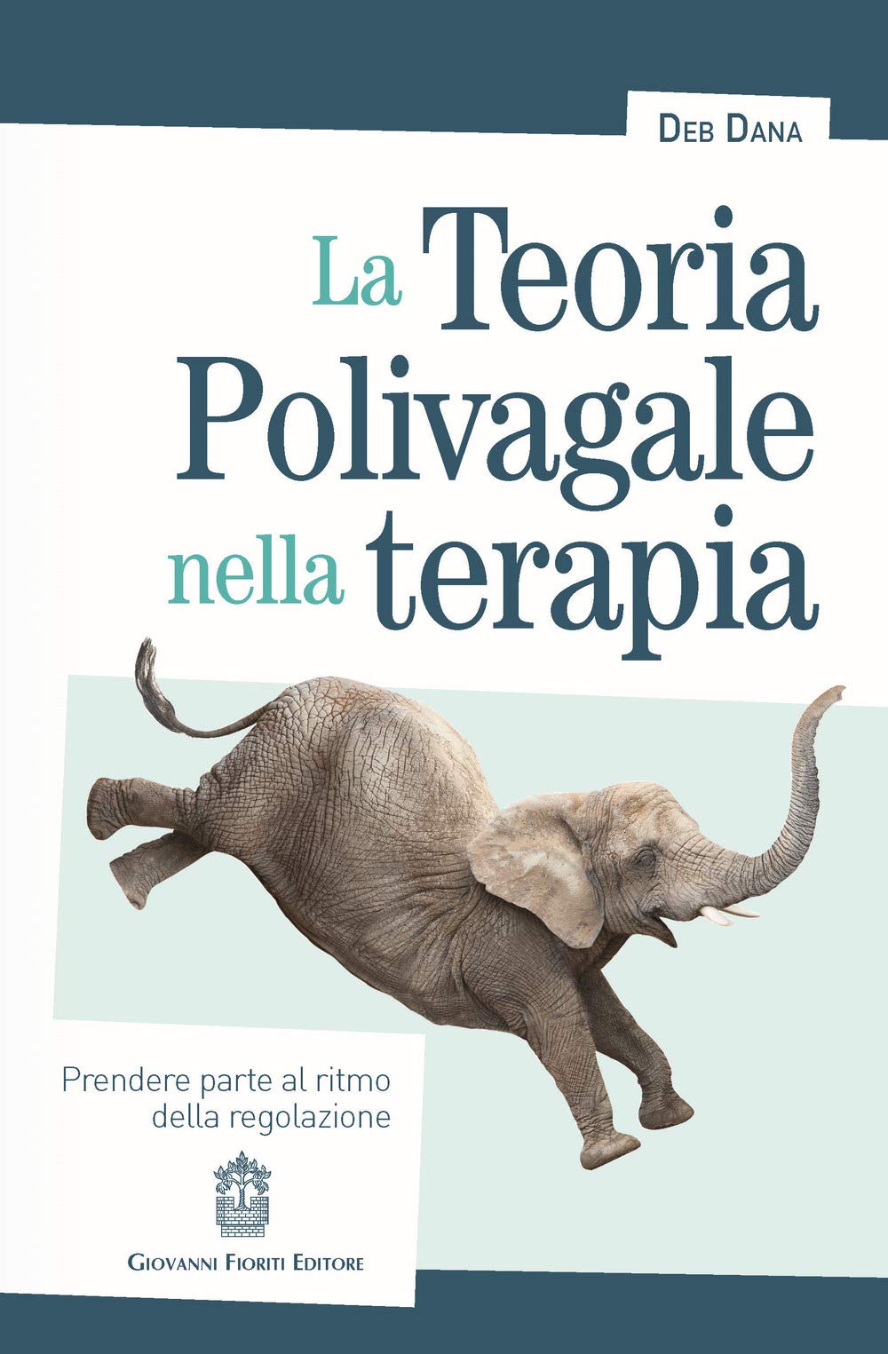 La teoria polivagale nella terapia. Prendere parte al ritmo della regolazione Medicine