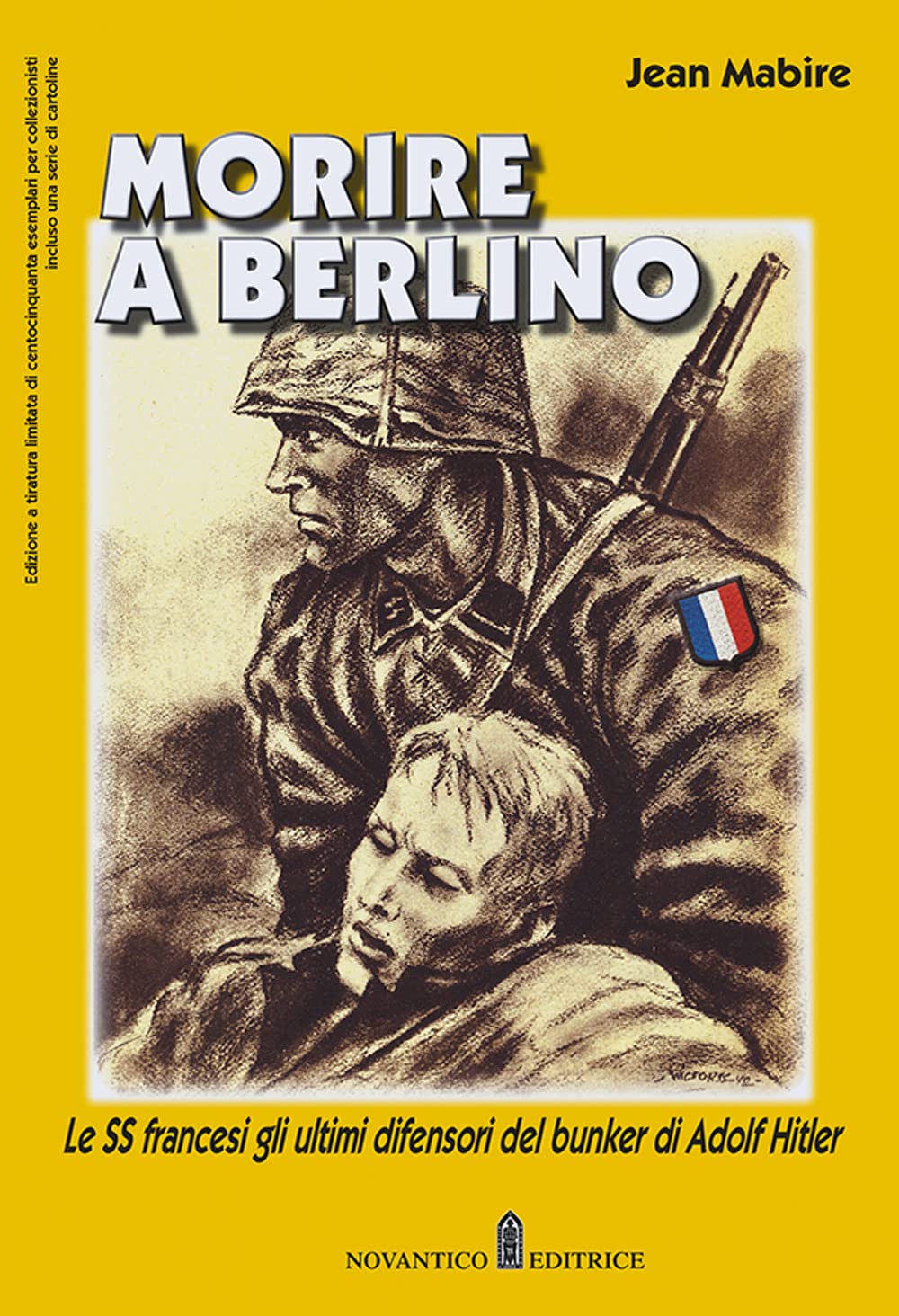 Morire a Berlino. Le SS francesi gli ultimi difensori del bunker di Adolf Hitler book
